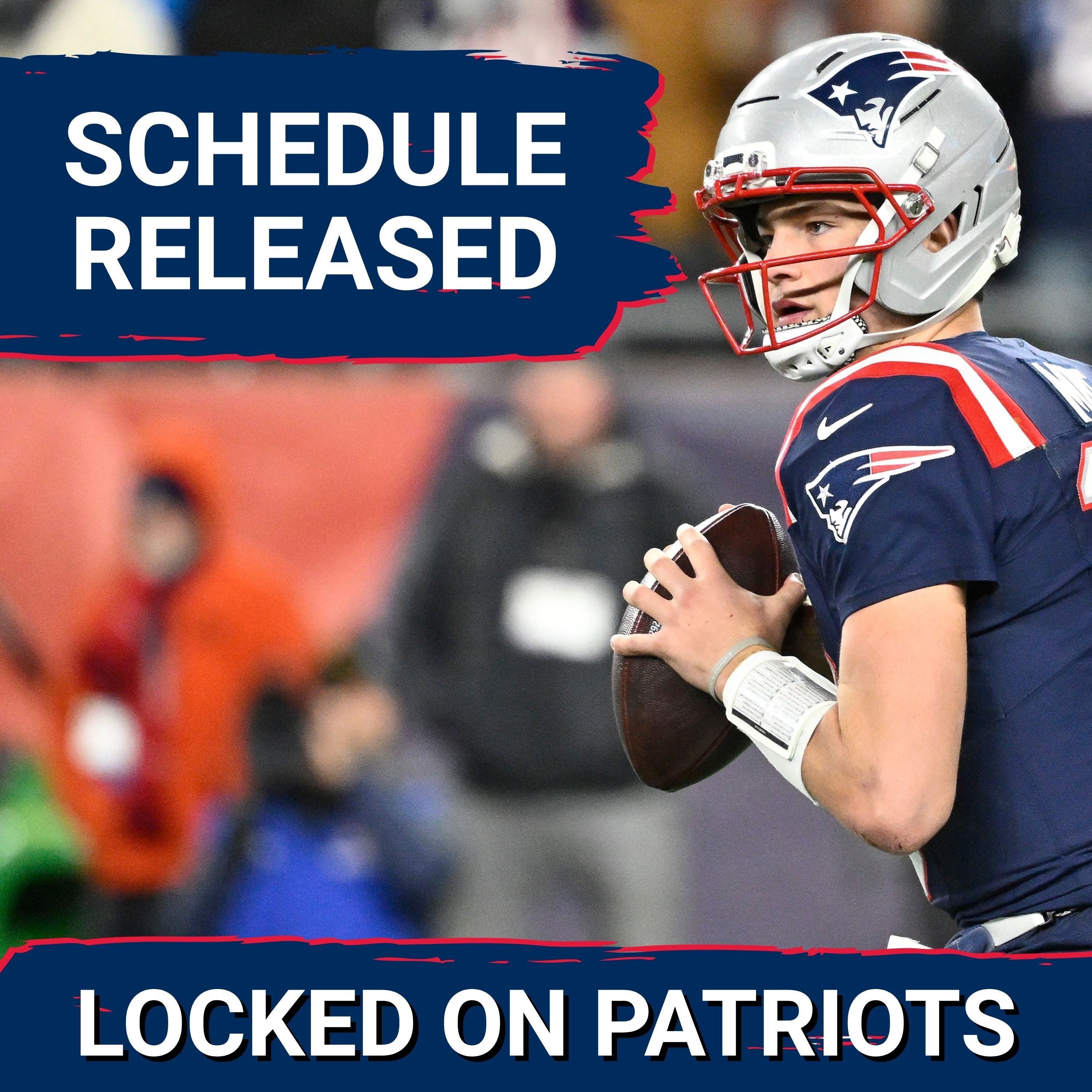 Breaking: New England Patriots’ Daunting 2026 Schedule Released