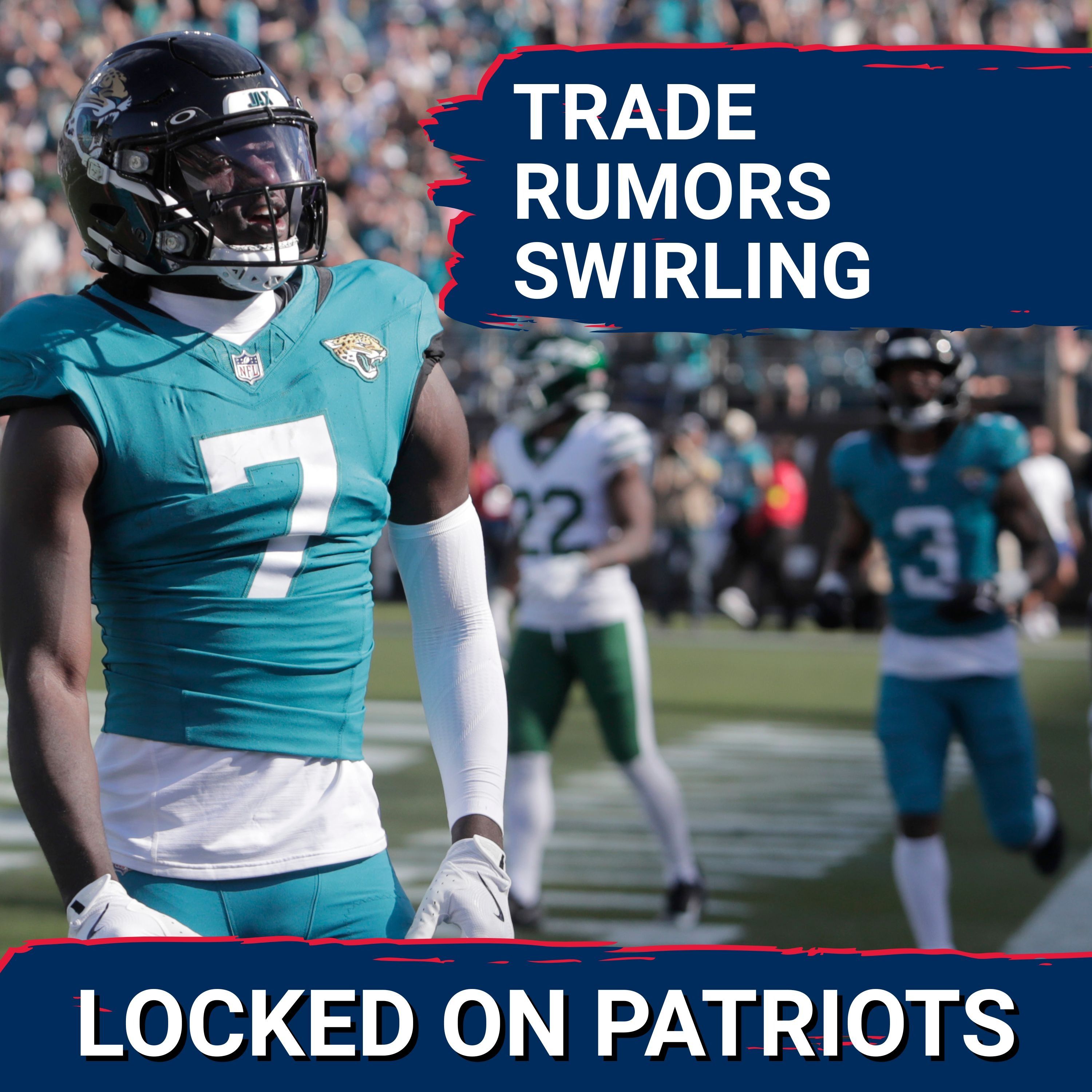 Priority: Patriots & Brian Thomas Jr.—Why New England Should Go All In