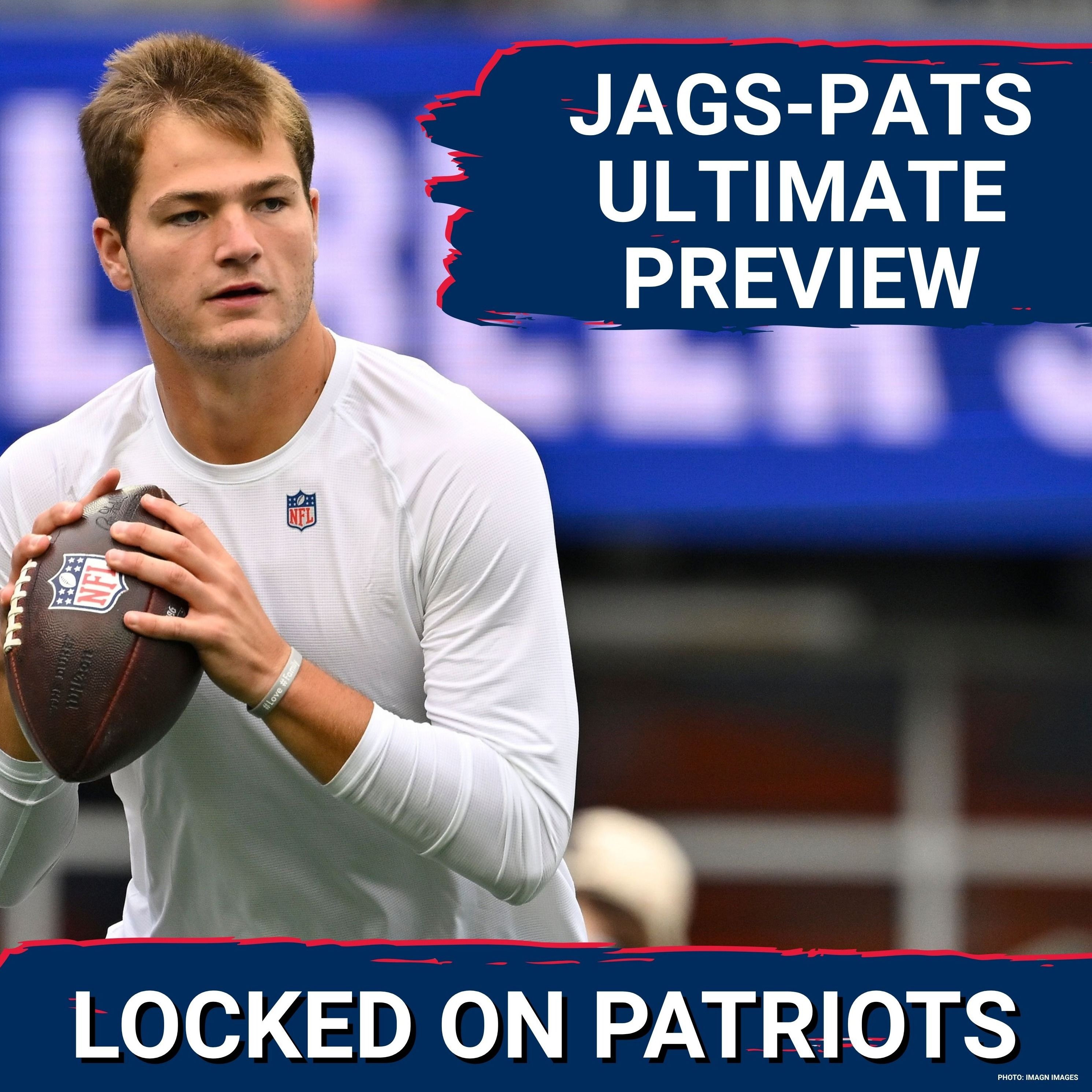 Dissect: Drake Maye, Patriots Must Solve Jacksonville | Attack Trevor Lawrence
