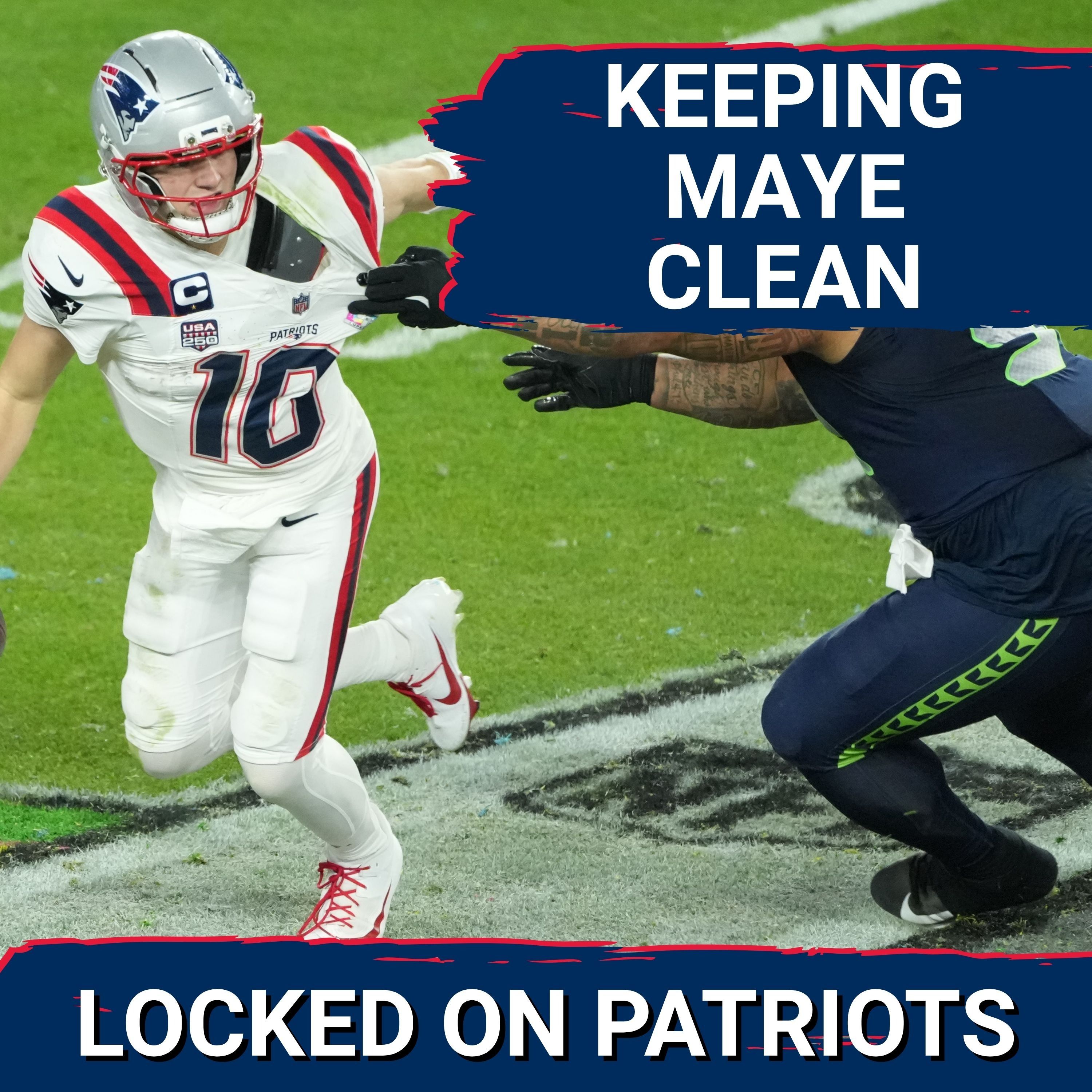 Mandate: Patriots Prioritize Protecting Drake Maye in 2026