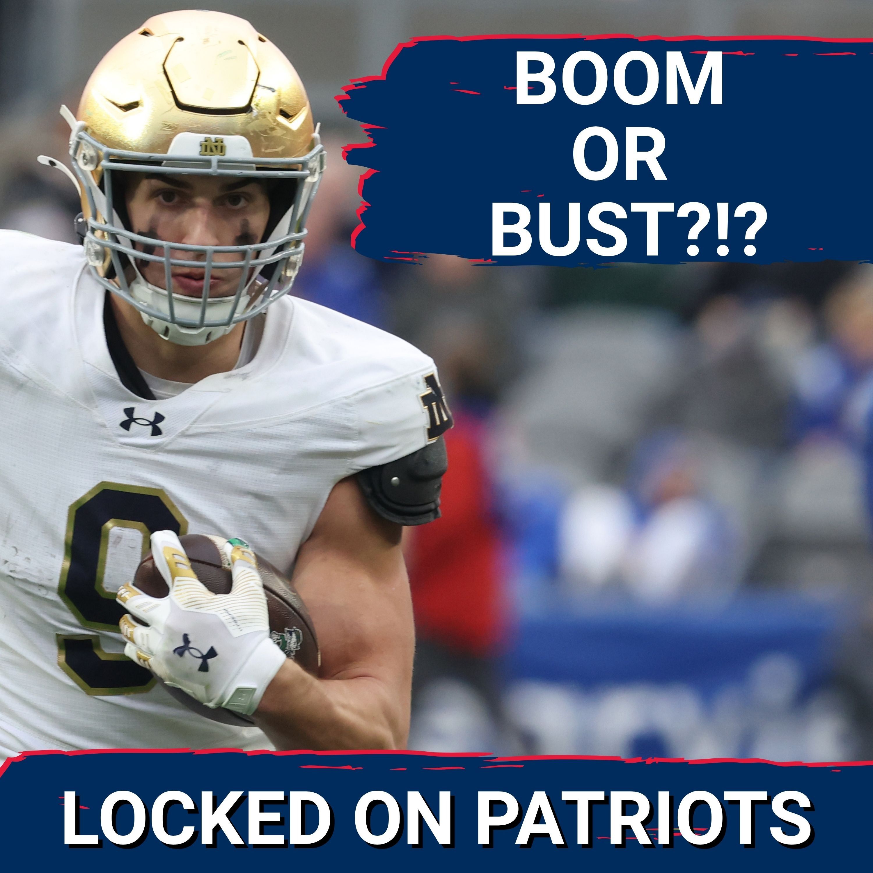 Clarity: New England Patriots’ Draft Pick Eli Raridon, Bust Concerns?