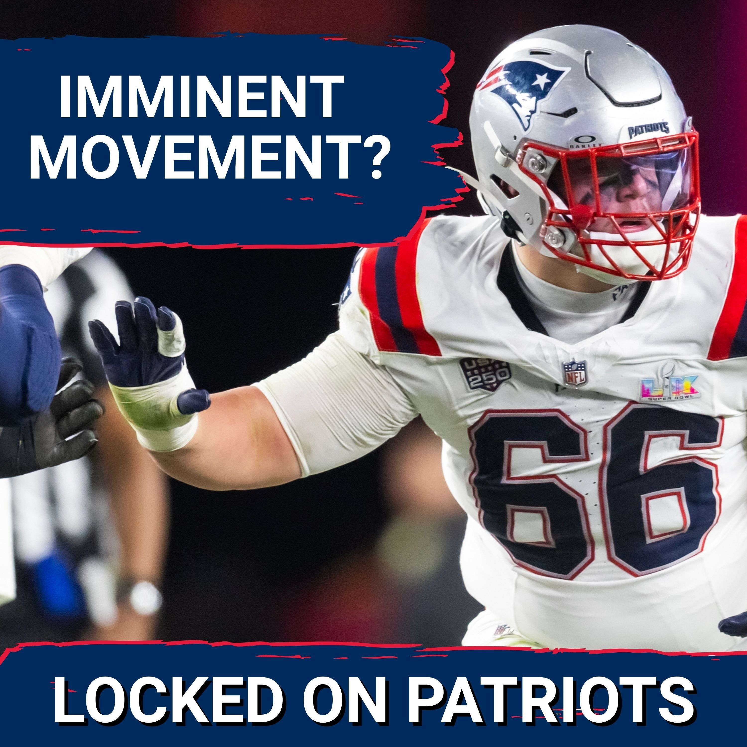 No Guarantees: Will Campbell’s Left Tackle Spot in Question? | Patriots Mailbag