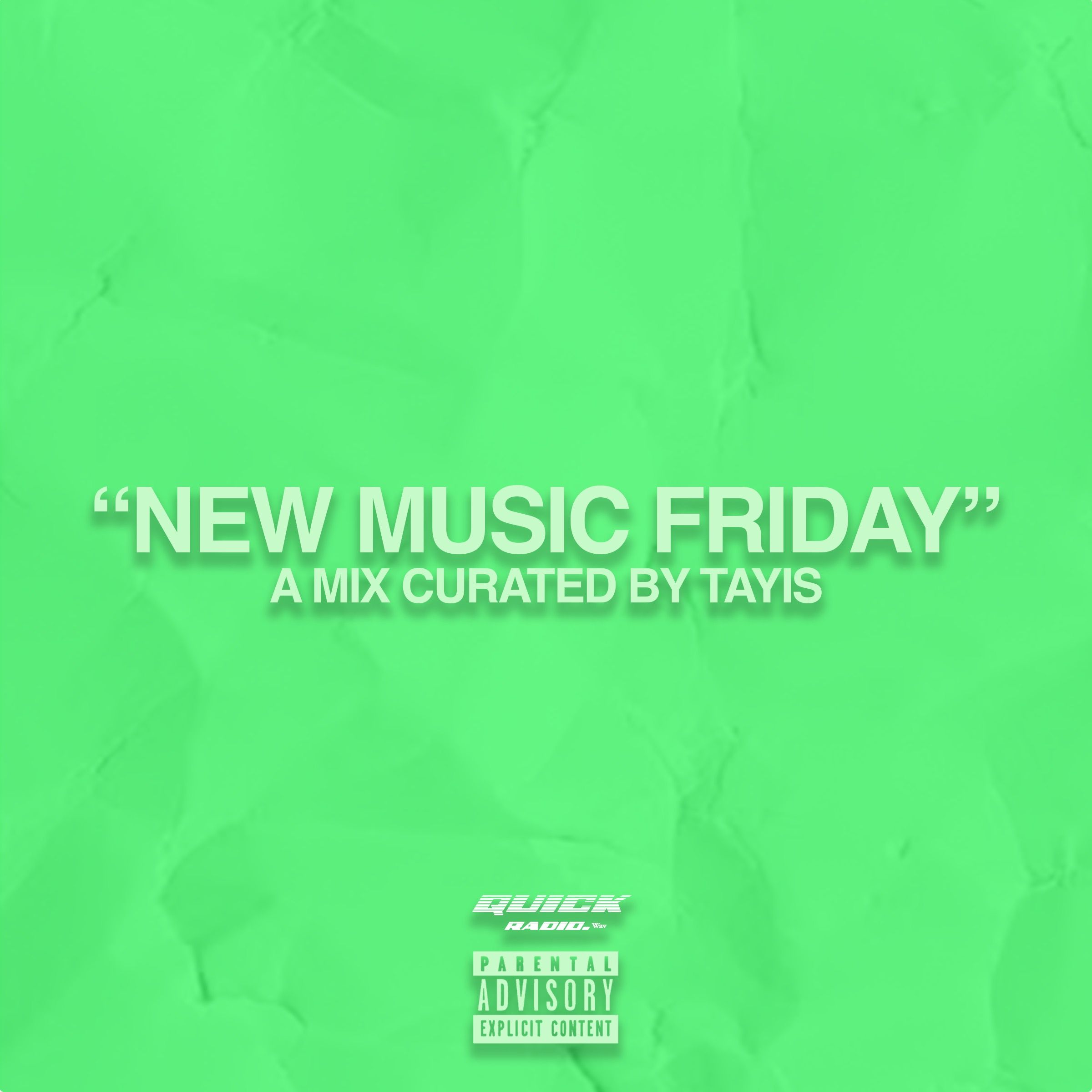 NEW MUSIC FRIDAY W/ TAYIS S4 EP3