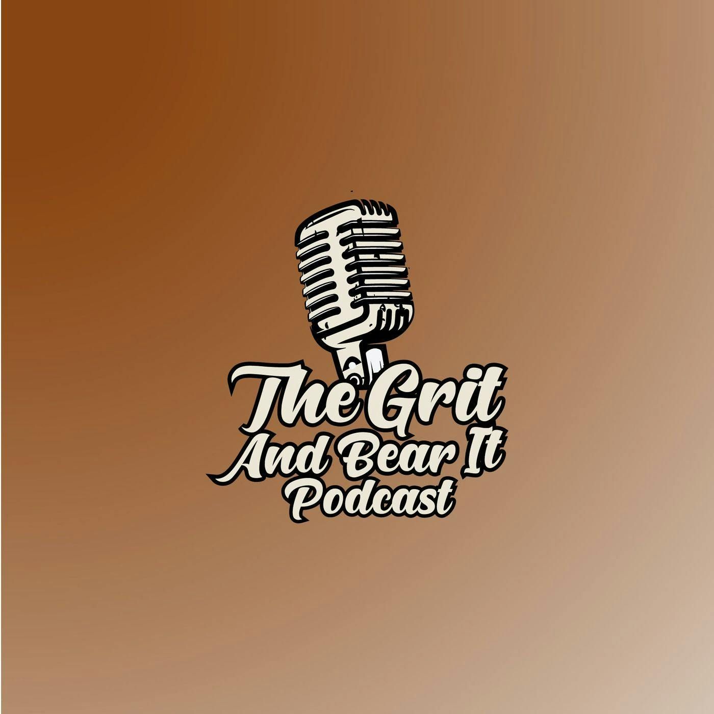 Grit and Bear It Podcast