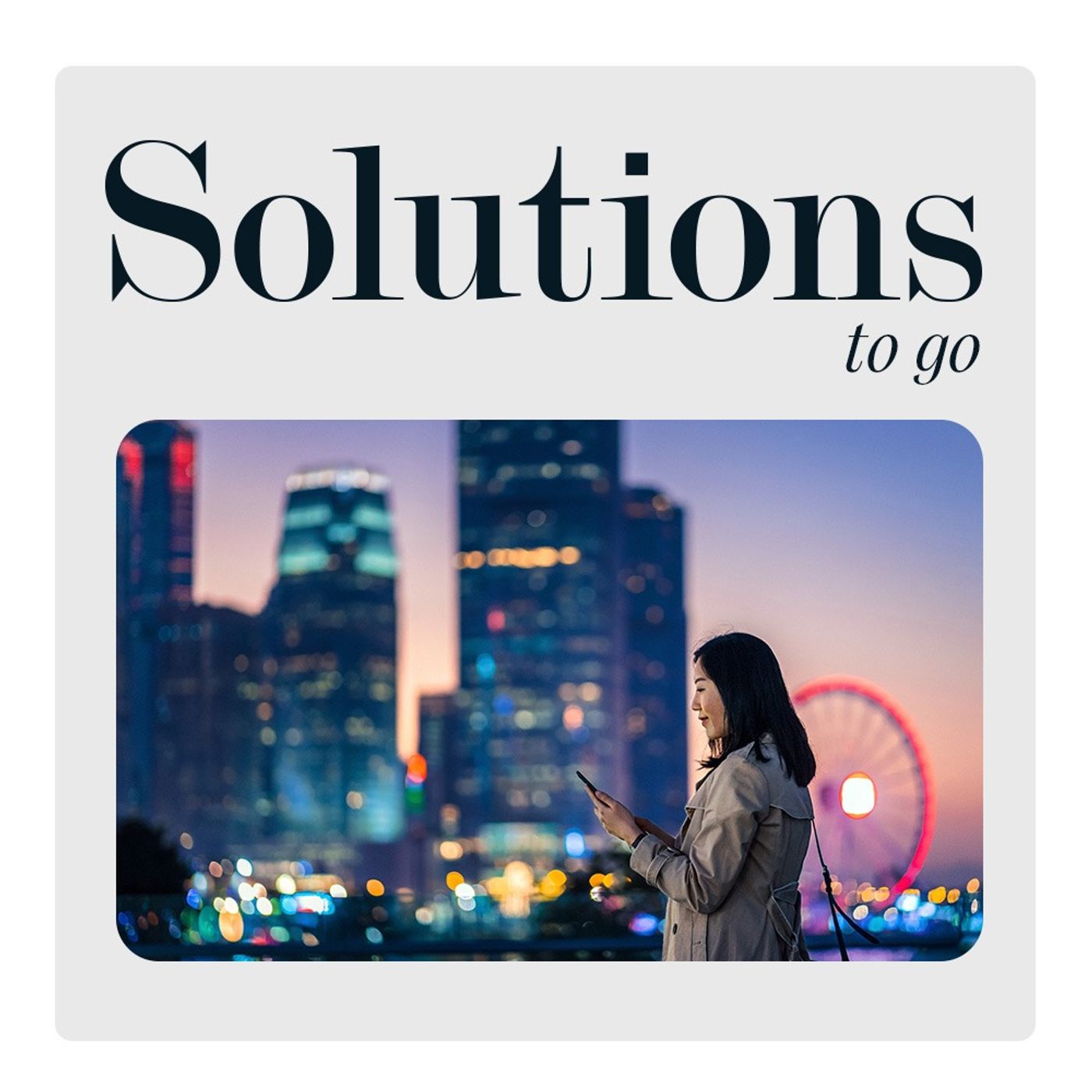 Solutions to go