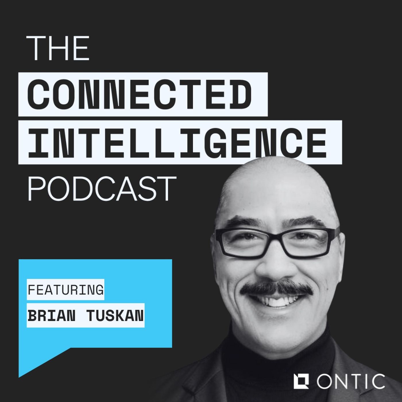The Ontic Connected Intelligence Podcast