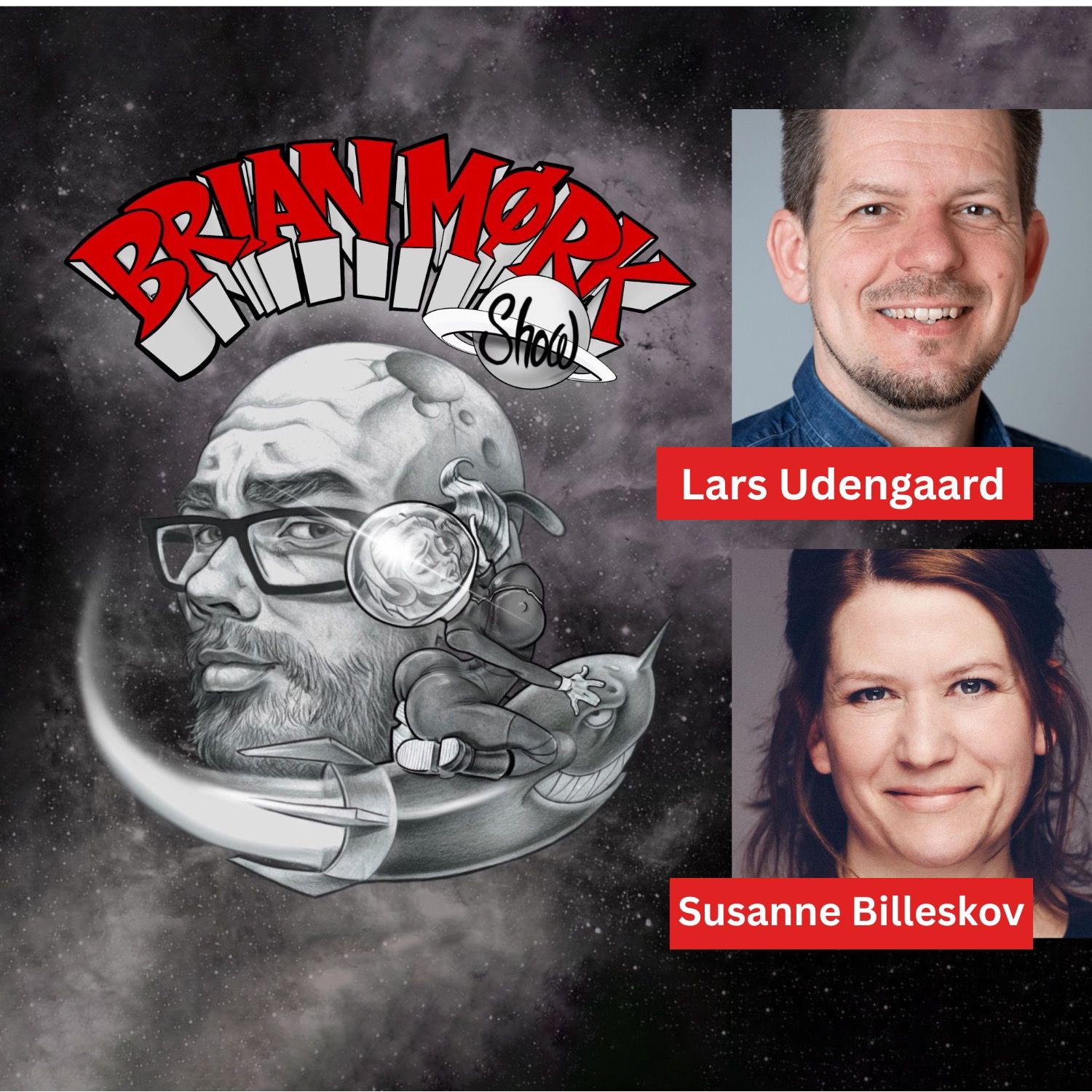 Brian Mørk Show #629: Kosmonauterne m. Lars Udengaard & Susanne Billeskov