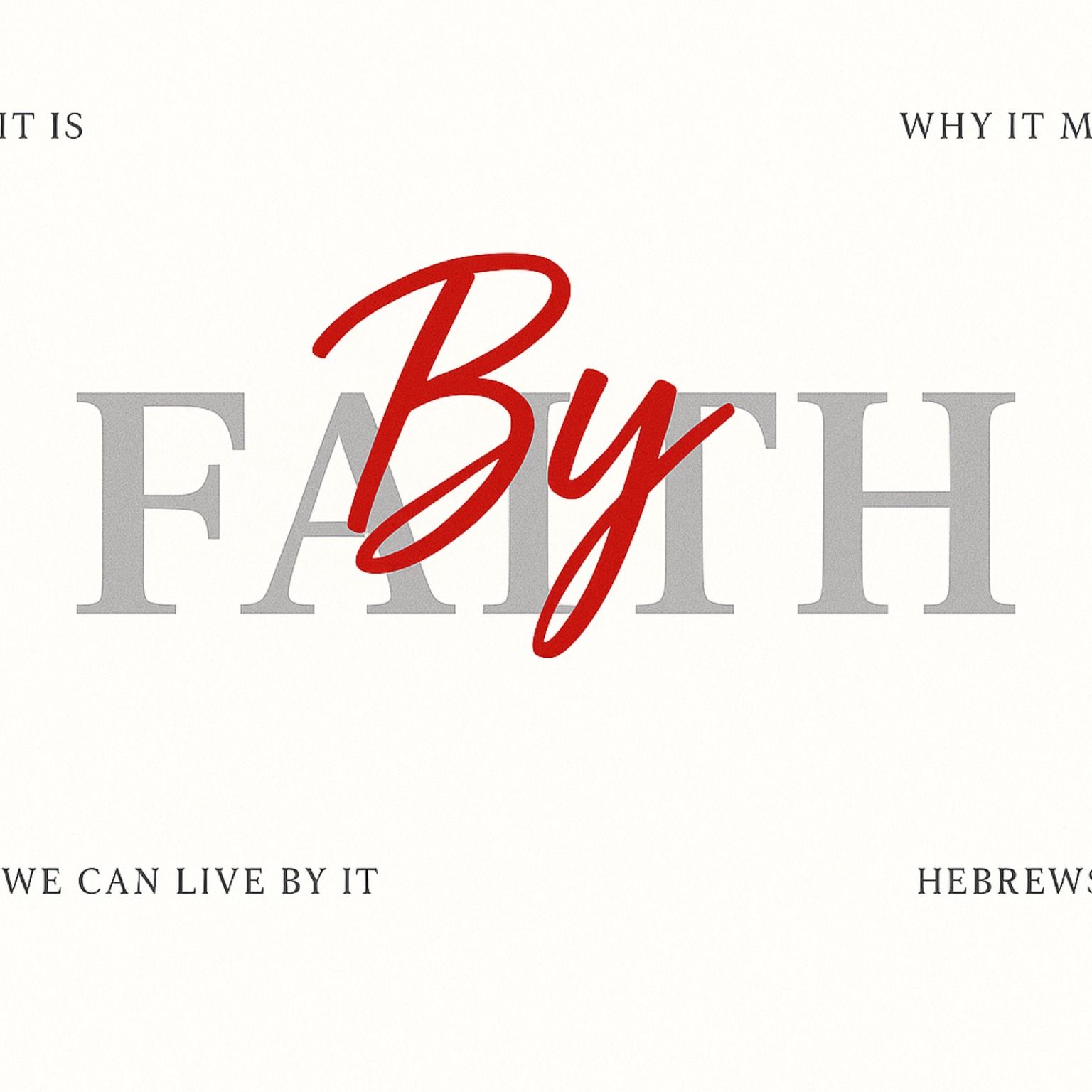 The Meaning of Faith (By Faith Pt. 1) episode artwork