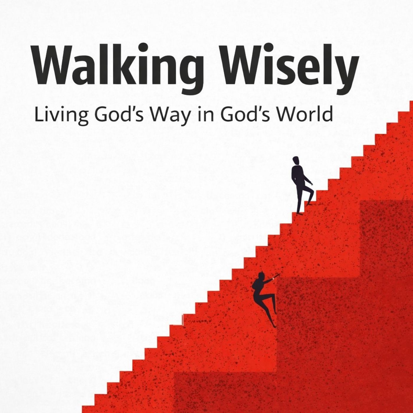 Trust in the Lord (Walking Wisely: Living God's Way in God's World Pt. 4) episode artwork