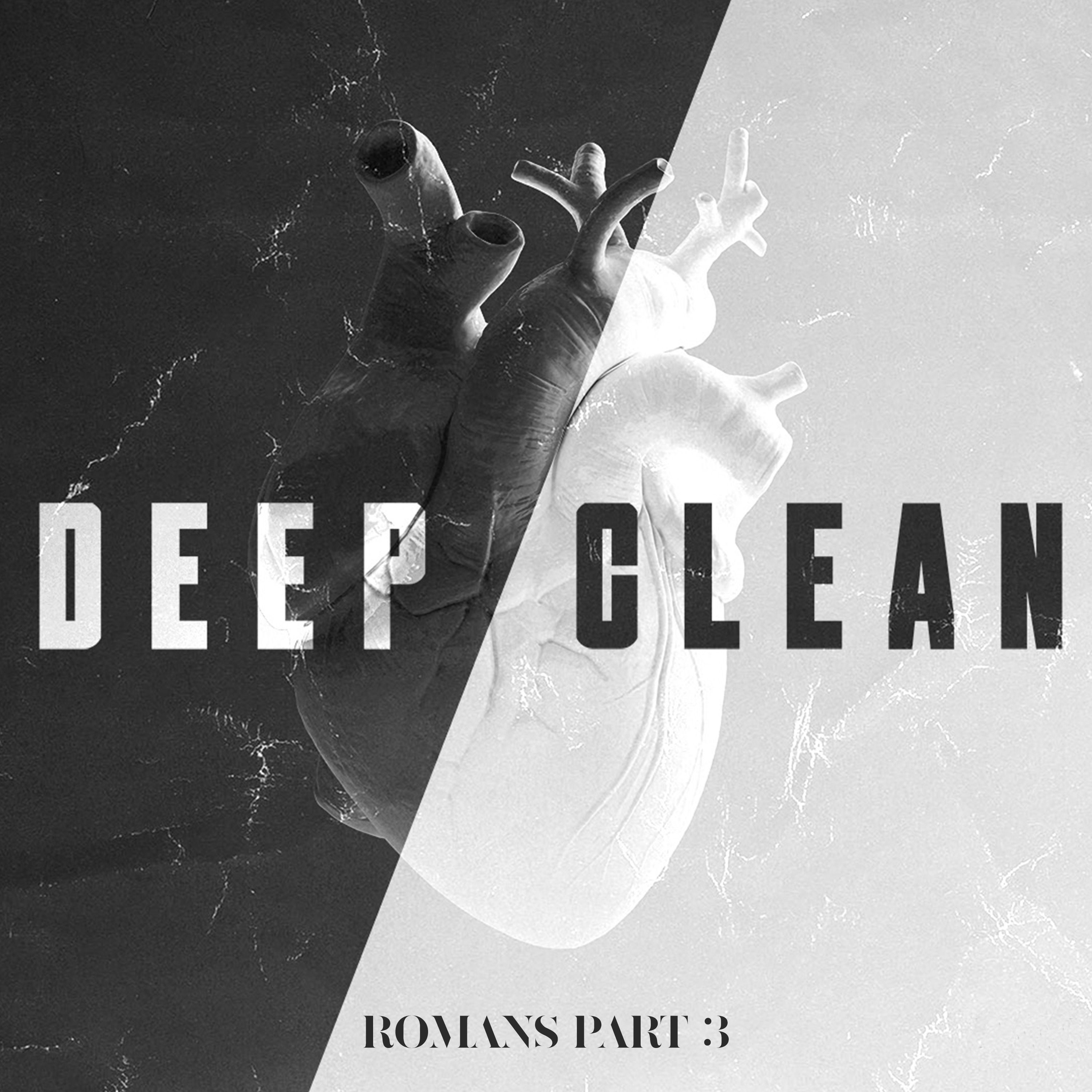 Deep Clean | Life in the Spirit