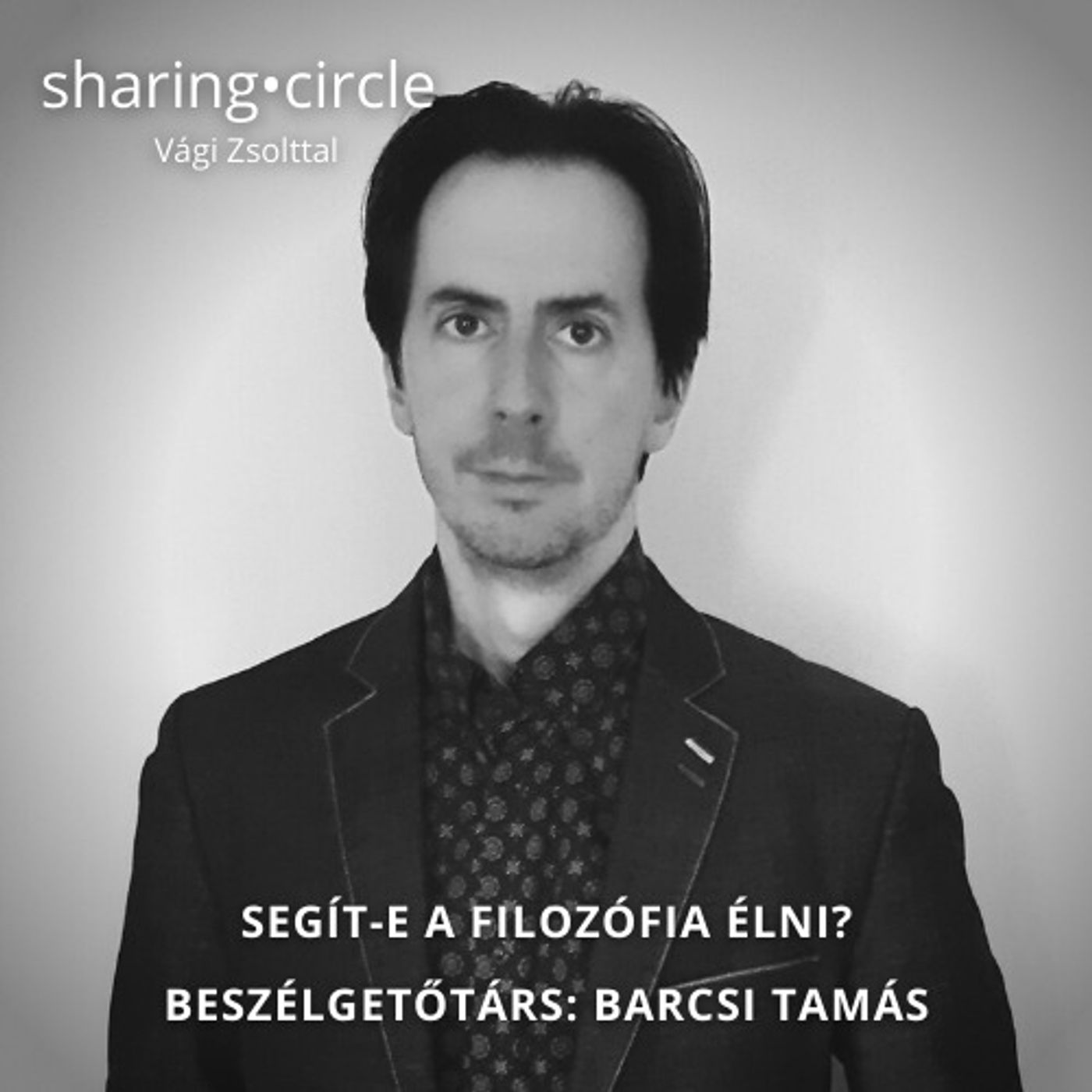 Segít-e élni a filozófia? Beszélgetőtárs: Barcsi Tamás