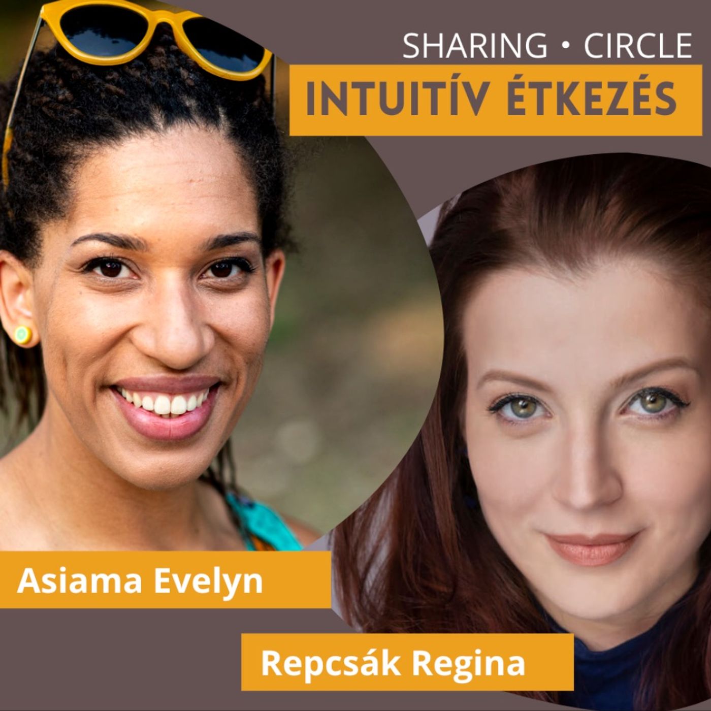 Beszélgetés az intuitív étkezésről Asiama Evelynnel és Repcsák Reginával