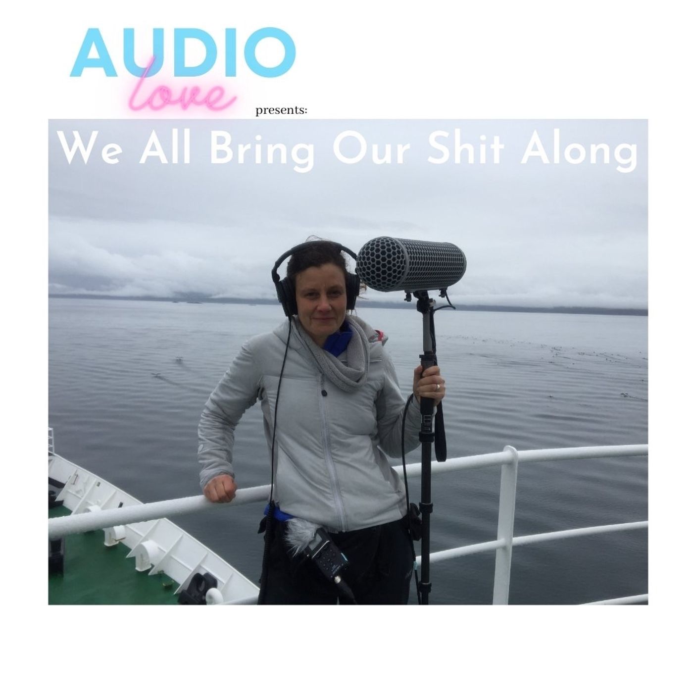 We All Bring Our Shit Along