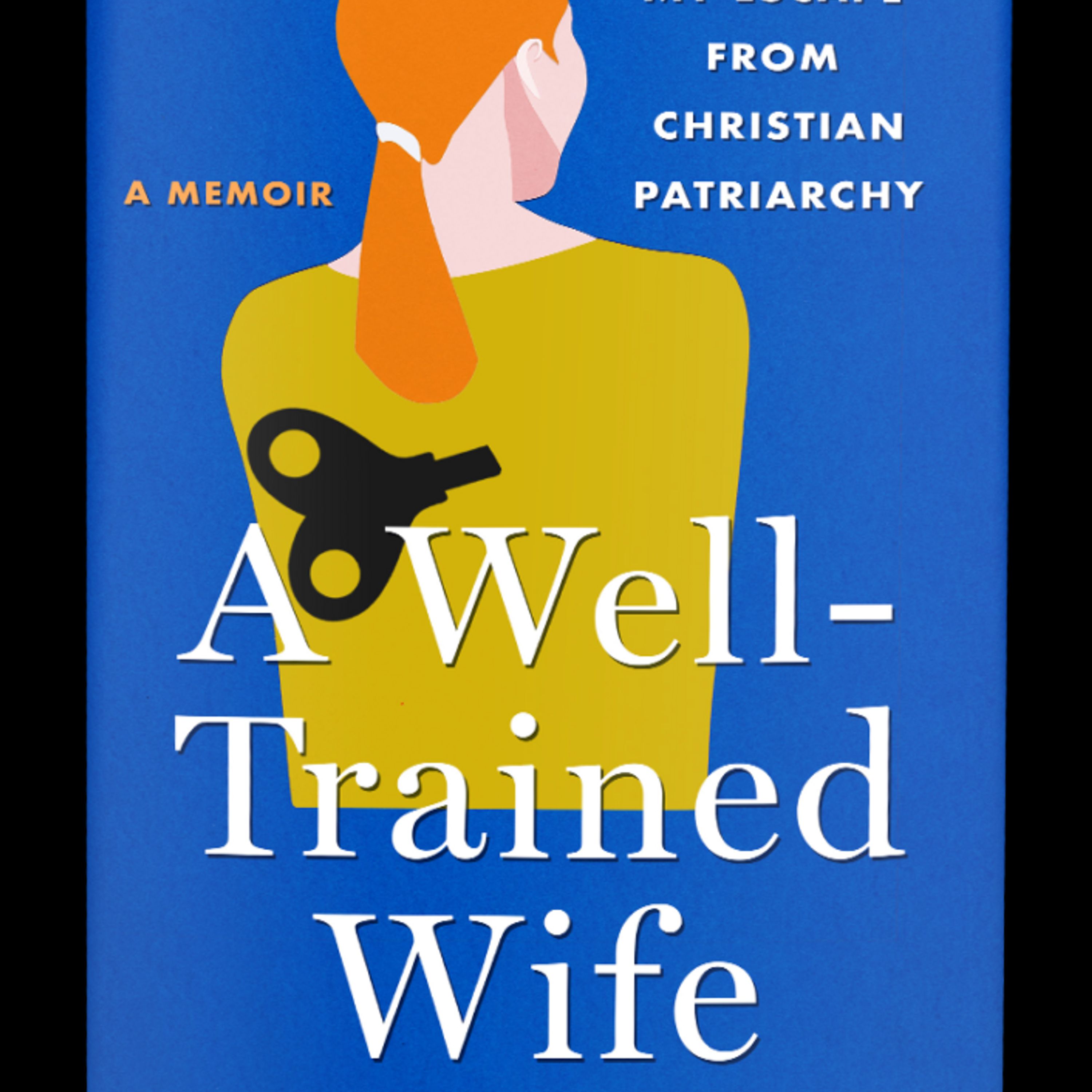 A Former Trad Wife on What It Actually Takes To Leave