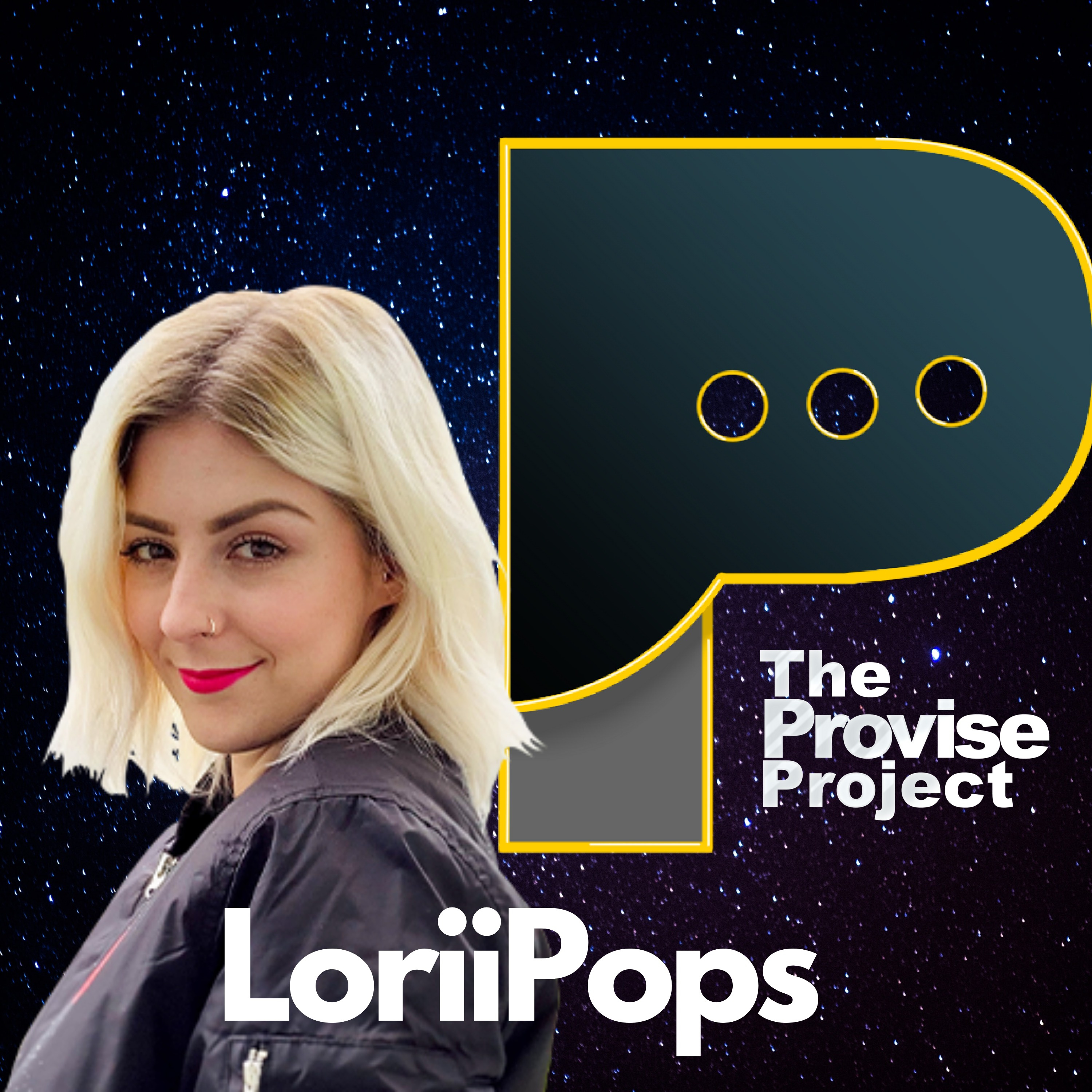 The Provise Project #7 - LoriiPops