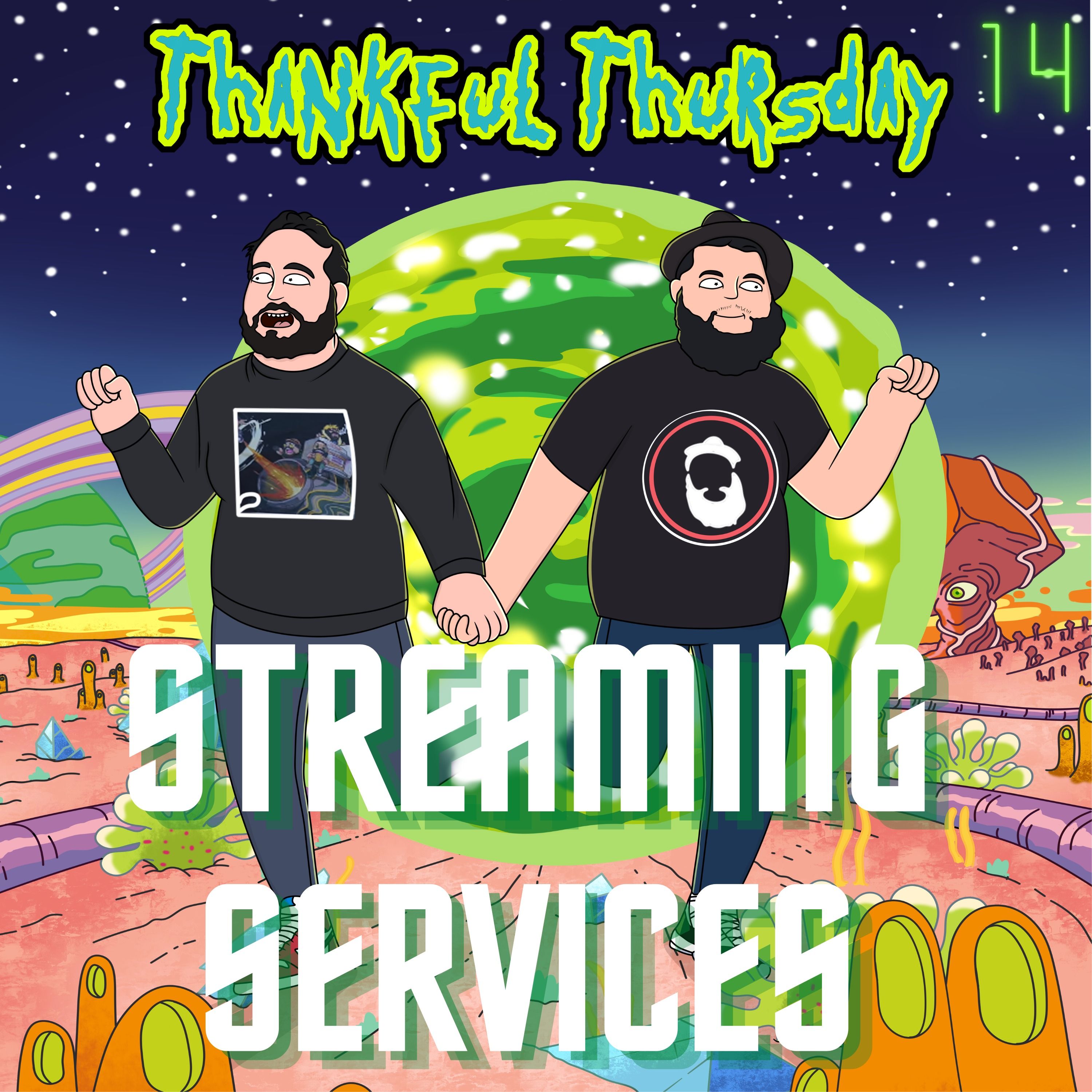Thankful Thursday #14 - Streaming Services