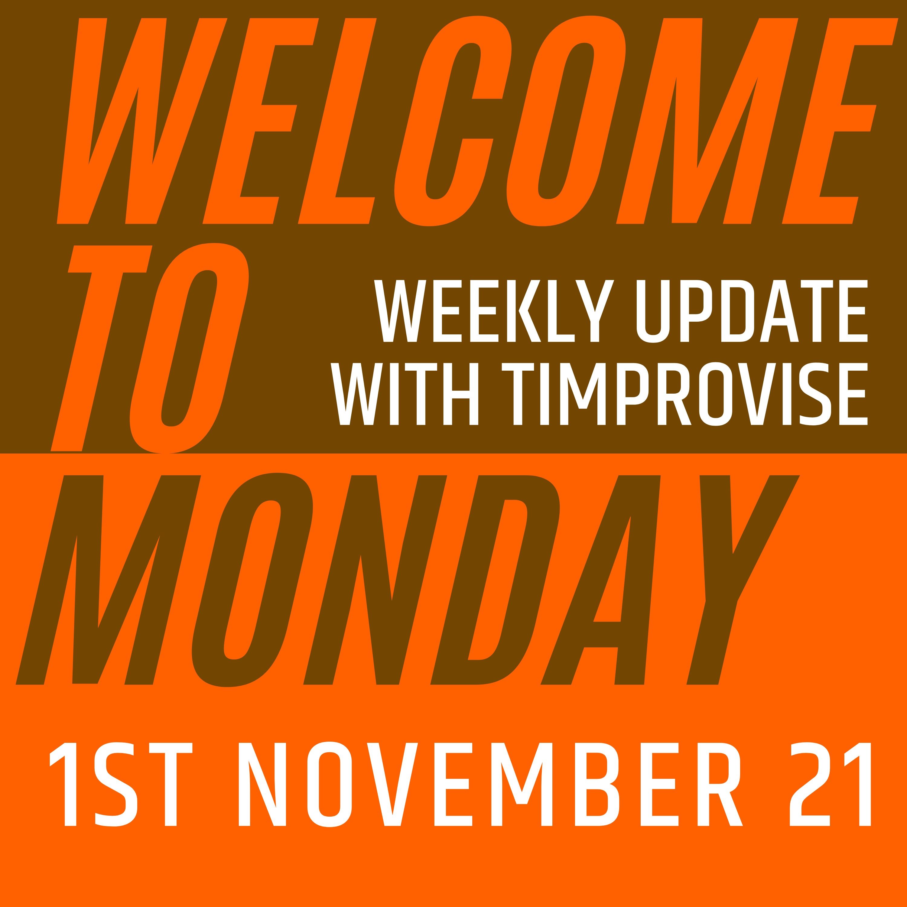 Welcome to Monday - 1st of November