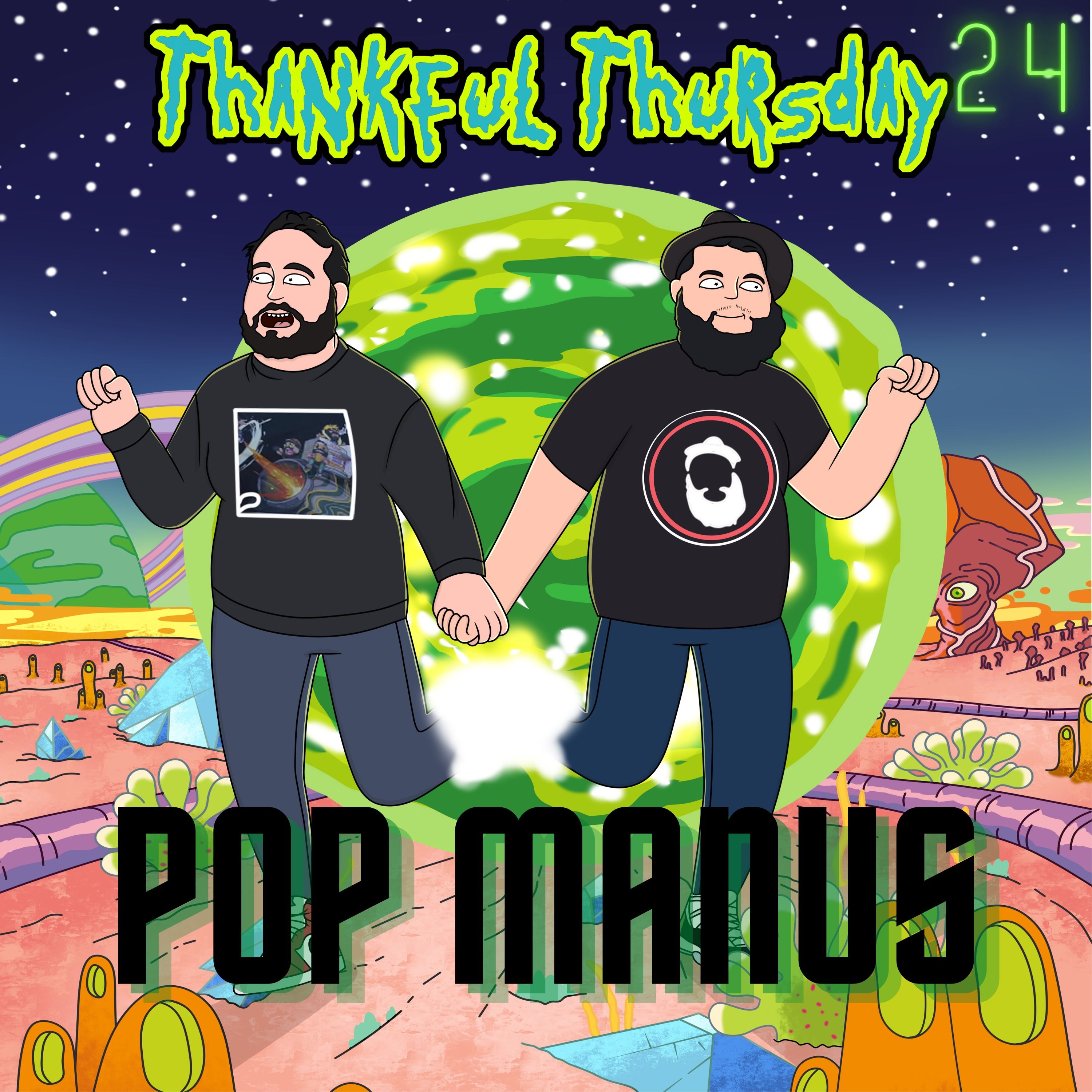 Thankful Thursday #24 - Popping Manus