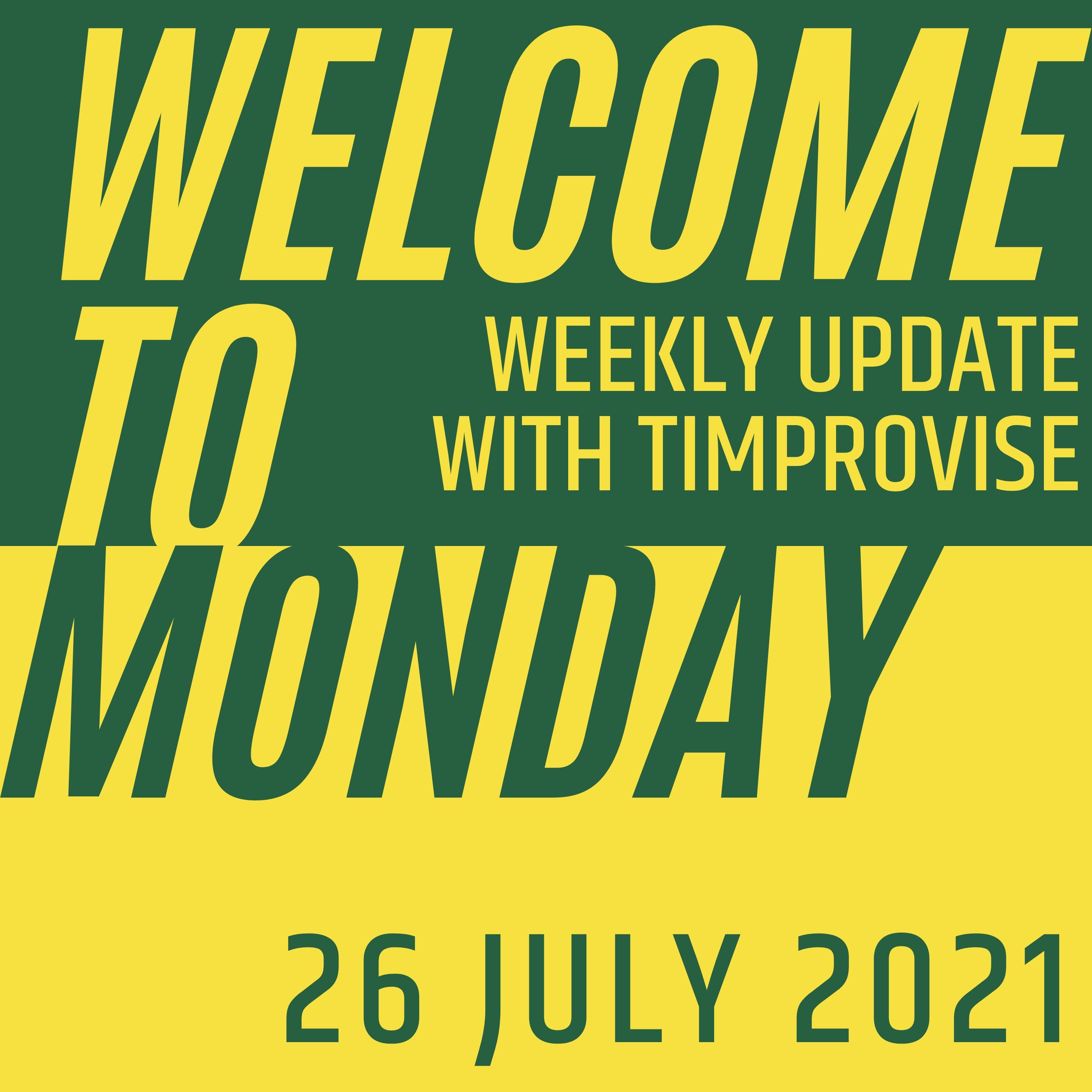 Welcome to Monday #2 - Crickey, Delta Variant Popped the Bubble