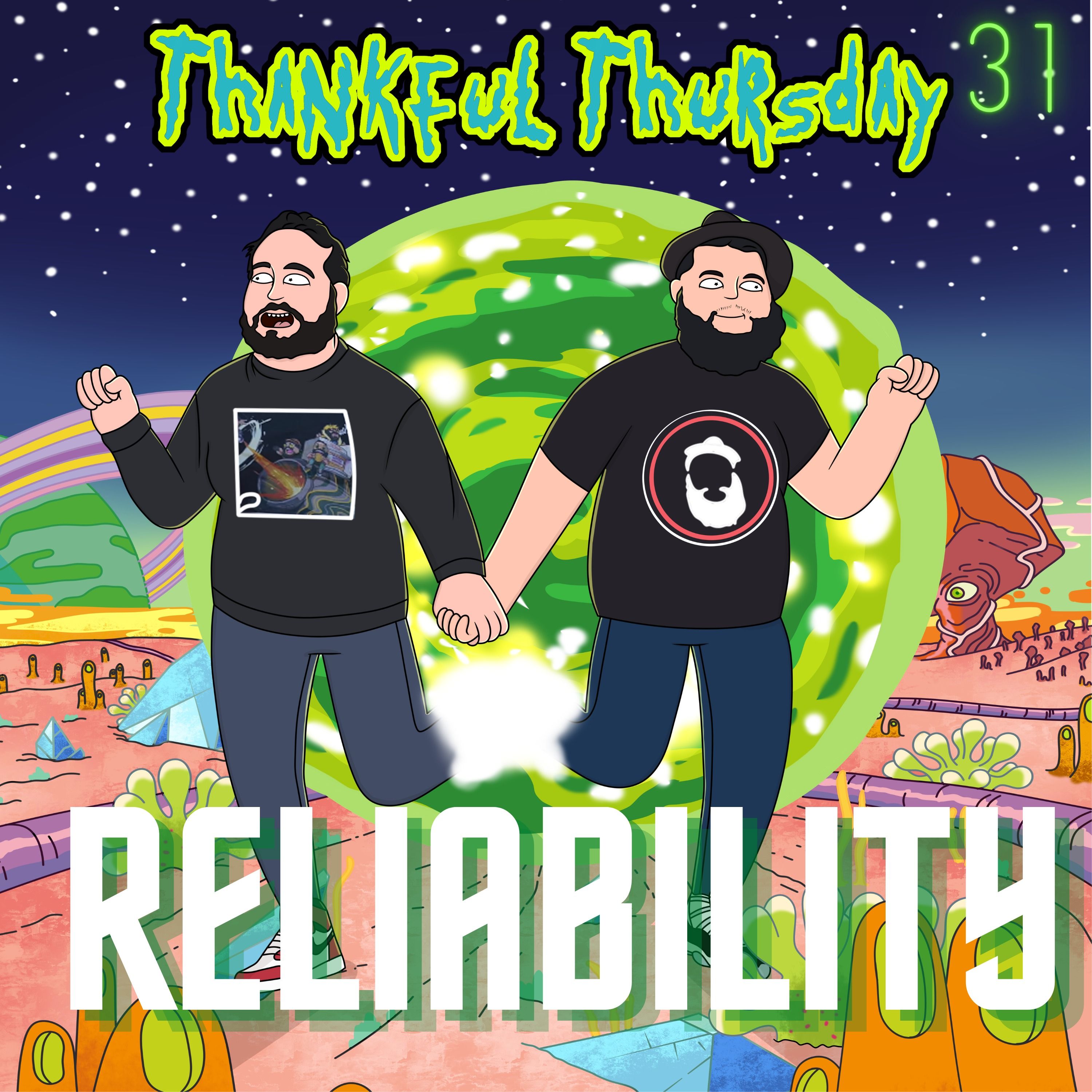 Thankful Thursday #31 - Being Reliable