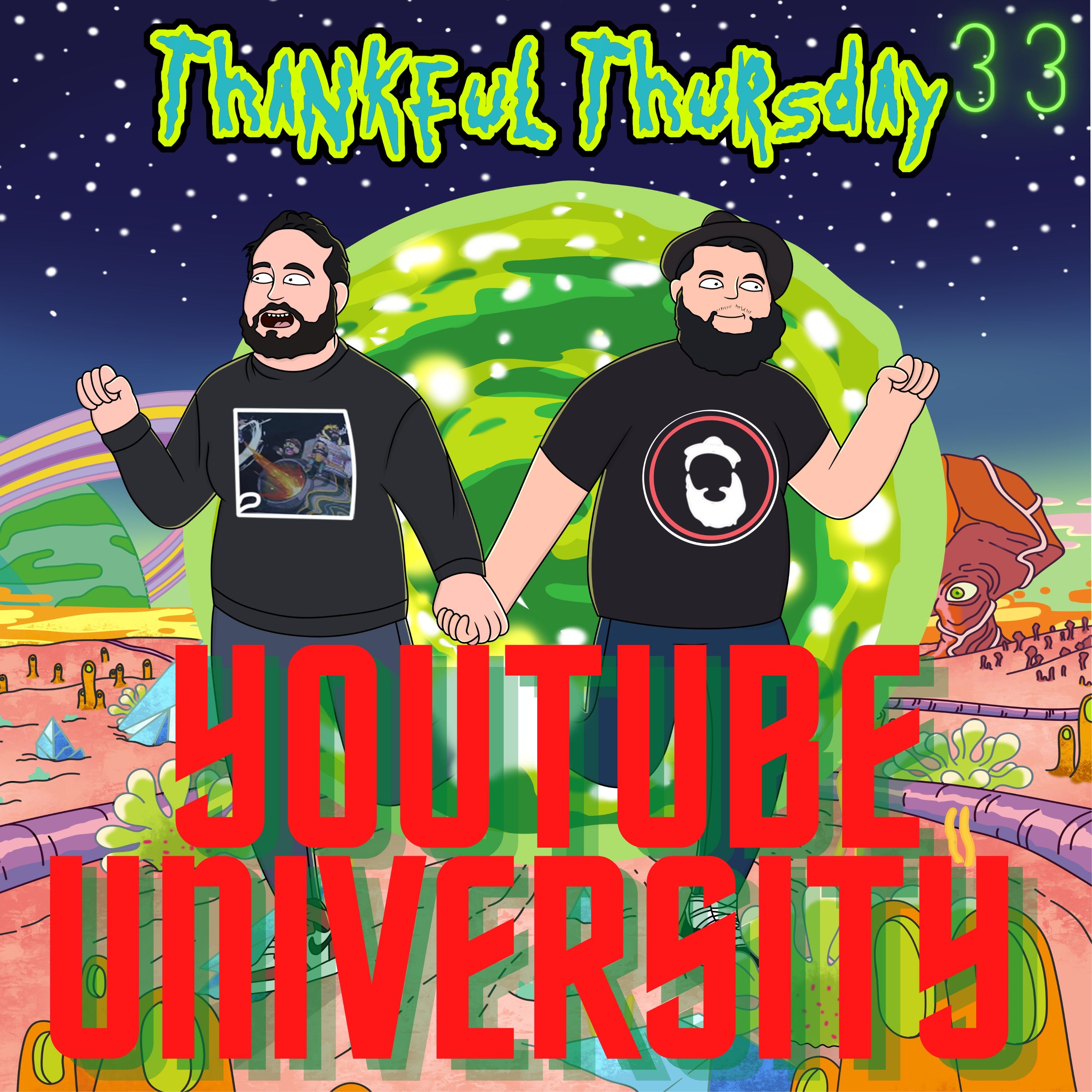 Thankful Thursday #33 - Youtube University