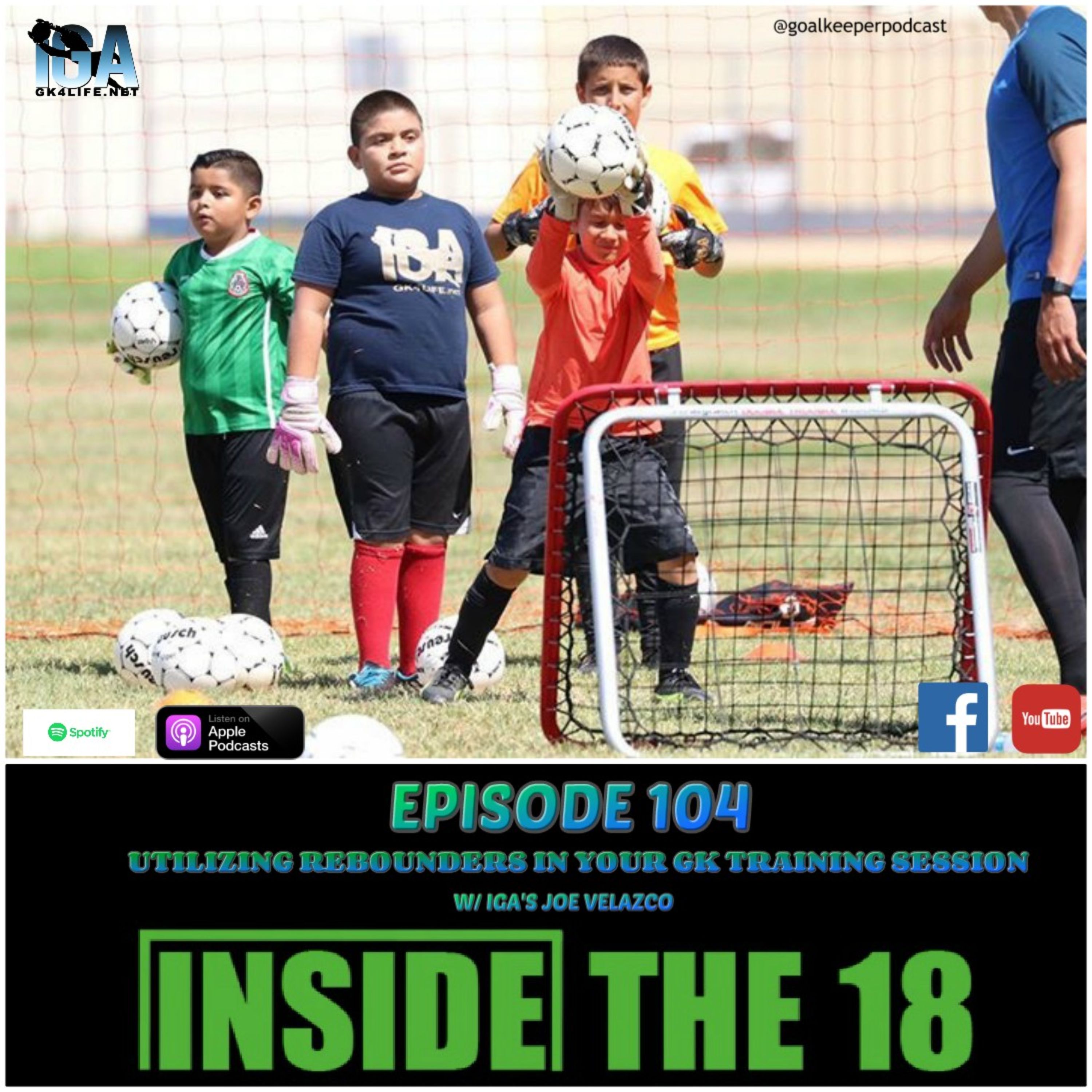Inside The 18 : A Podcast for Goalkeepers by Goalkeepers