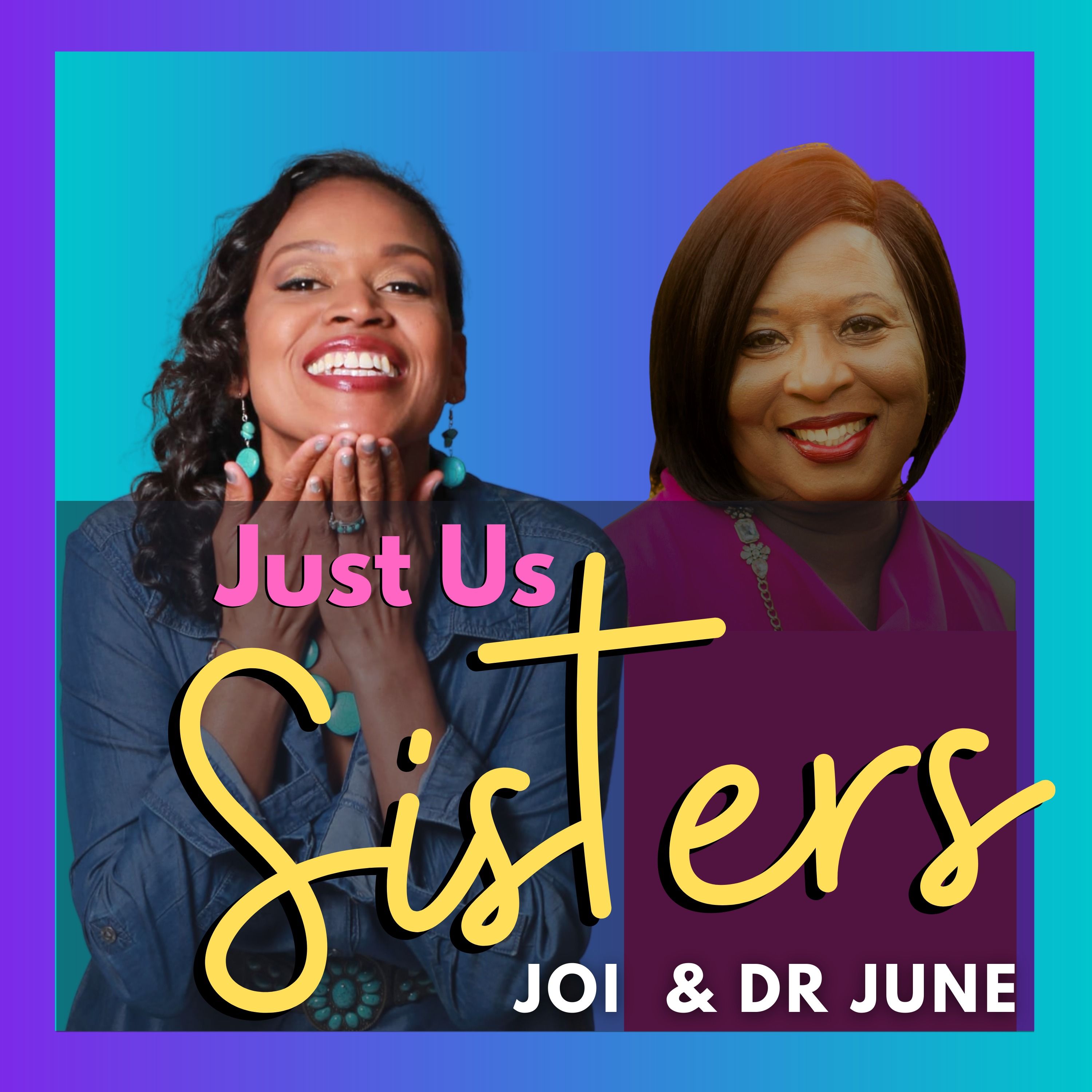 Just Us Sisters