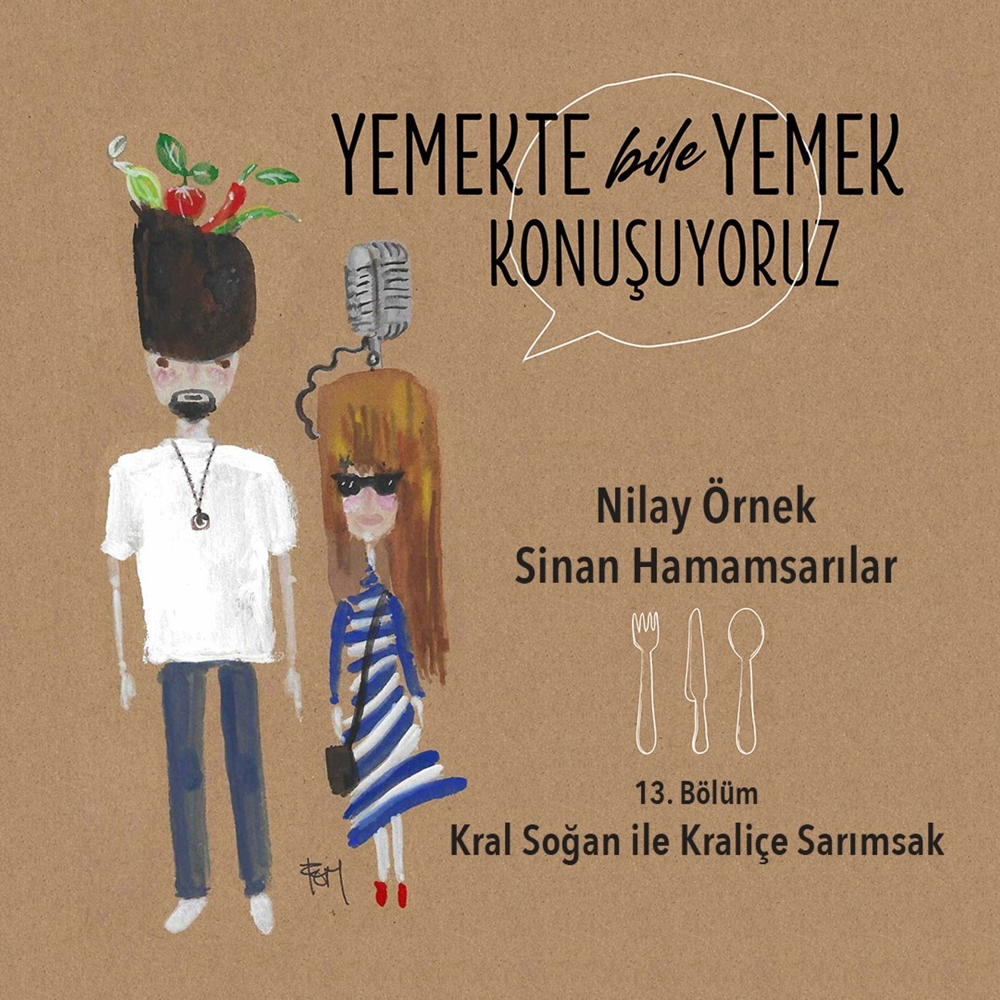 Yemekte Bile Yemek Konuşuyoruz