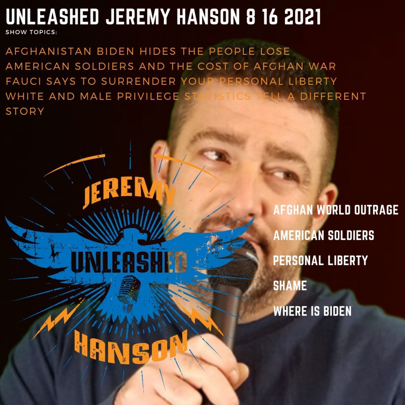 Unleashed Jeremy Hanson World Afghan withdrawal outrage,  Where is Biden? episode artwork