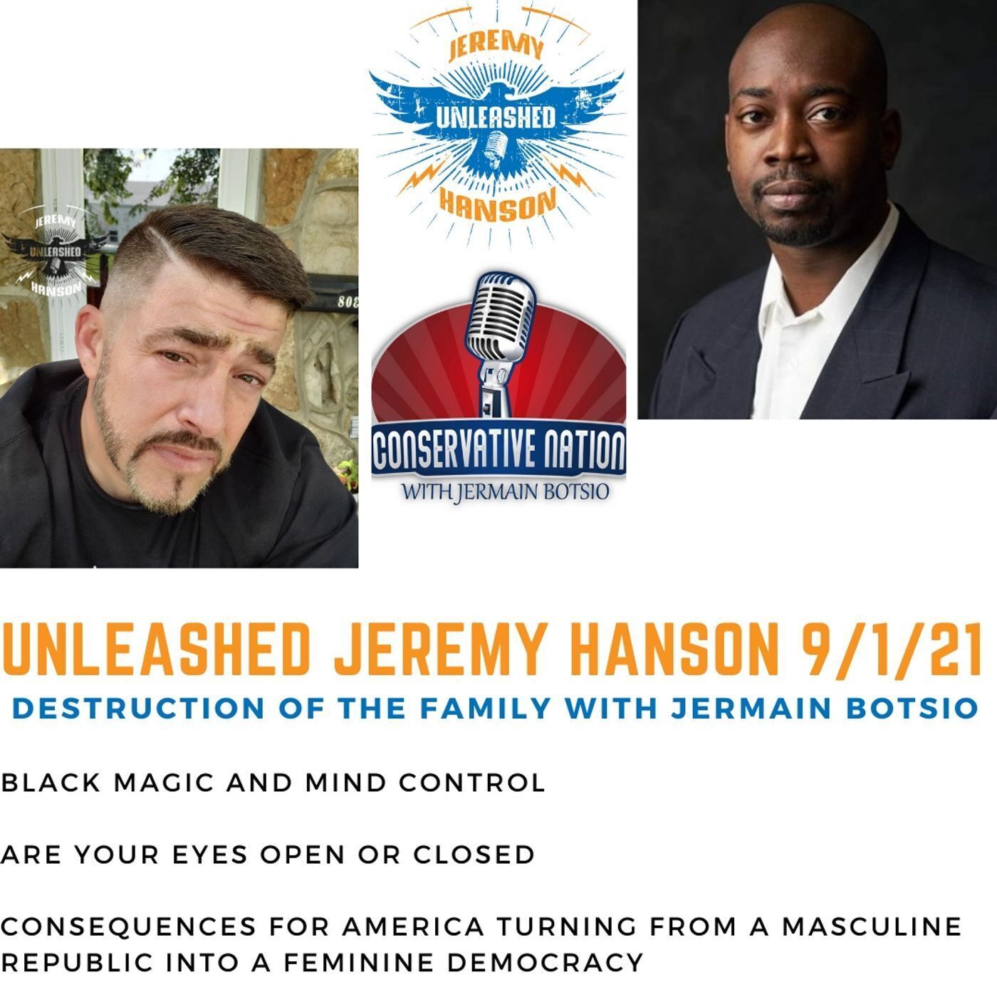 Unleashed Jeremy Hanson 9/1/21 Interview with Jermain Botsio host of Conservative Nation episode artwork