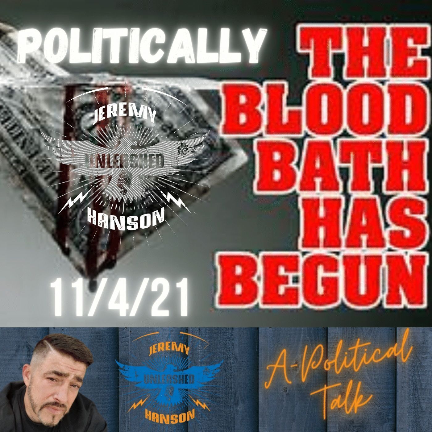 The Political Blood Bath Begins 11/04/21 episode artwork