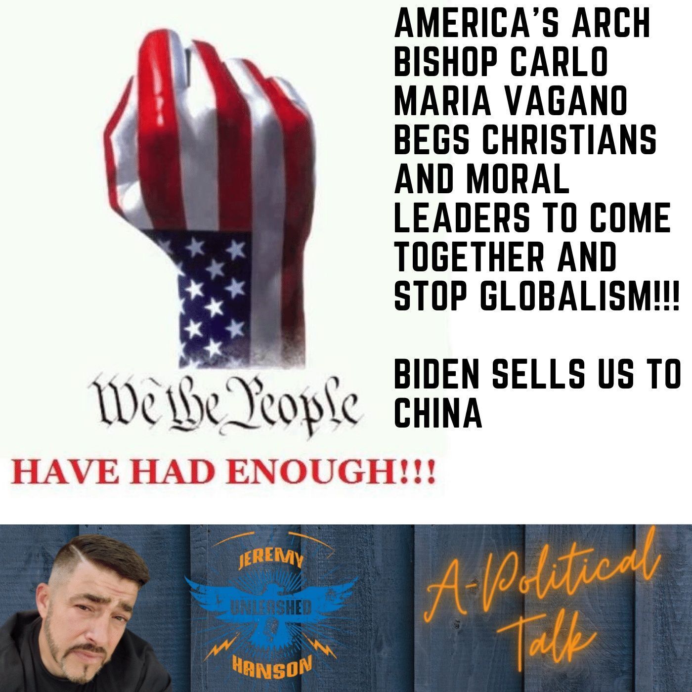 Arch Bishop begs for Anti - Globalist Alliance while Biden sells Americas future to China! episode artwork