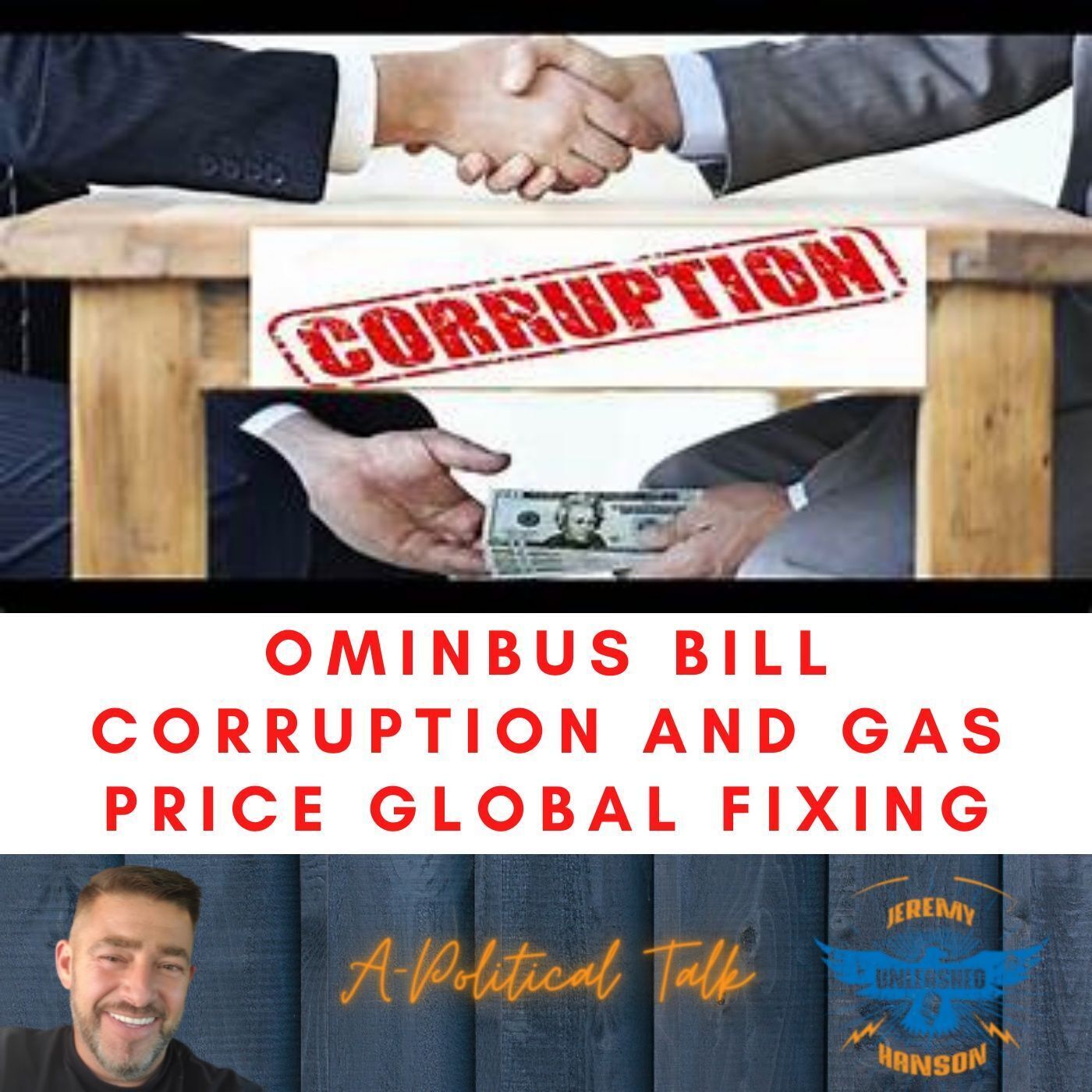Outrage 1.5 trillion Omnibus bill & Global Gas price fixing episode artwork