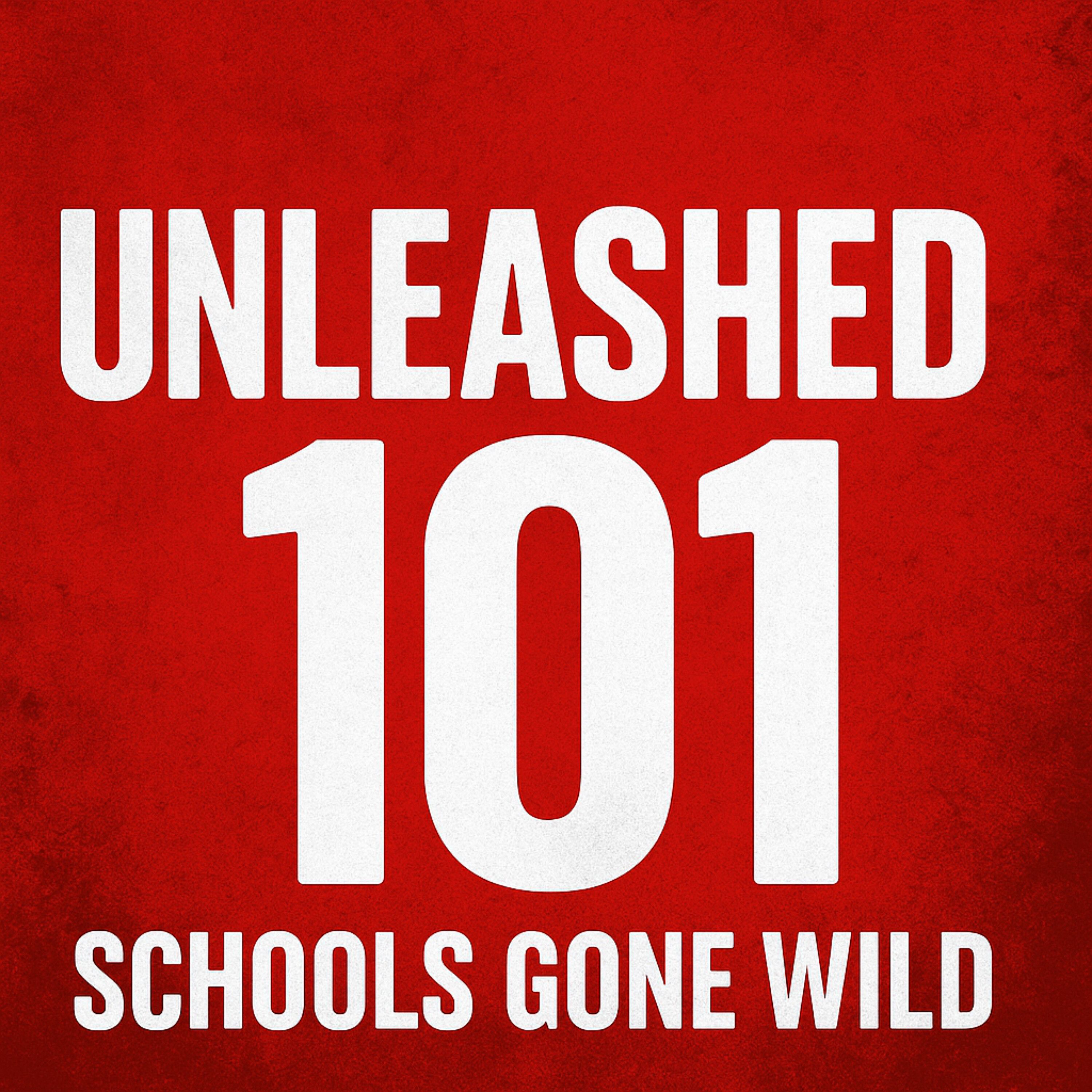 “Schools Gone Wild: Corruption, Cover-Ups & Animal Attacks — The Truth They Don’t Teach You” | Unleashed 101 Podcast episode artwork