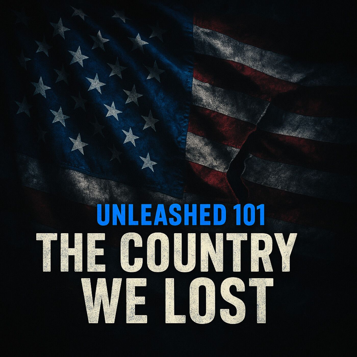 “The Country We Lost: Why America Doesn’t Feel Like America Anymore — And How We Rebuild It” episode artwork