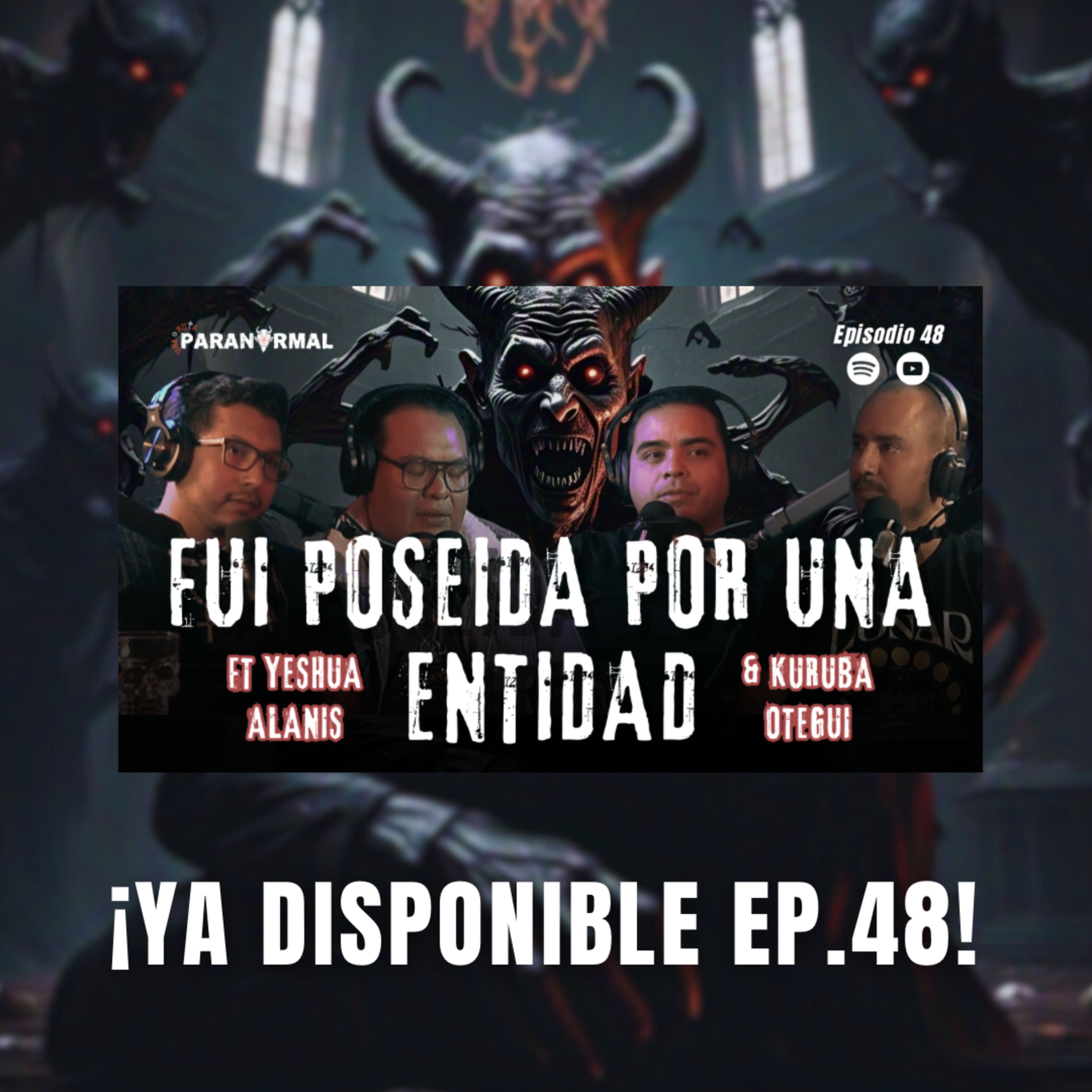 Fui POSEIDA por una entidad| realizamos un EXORCISMO| FT. Divergente| EP: 48 | Una Ruta Paranormal episode artwork
