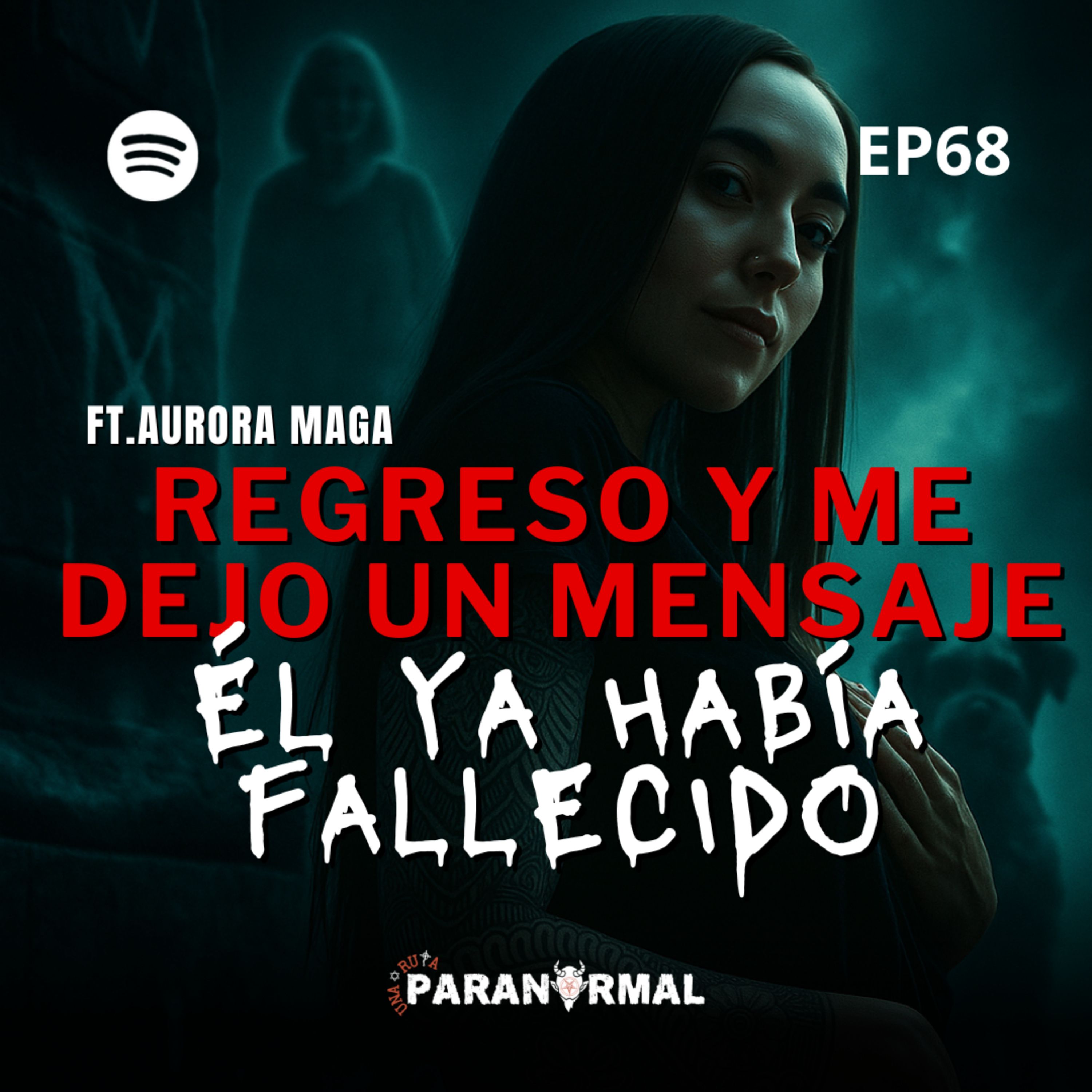 Mi Hermano Hizo un PACTO por mi MAMÁ| Regreso par DARME un MENSAJE| FT: Aurora Maga episode artwork