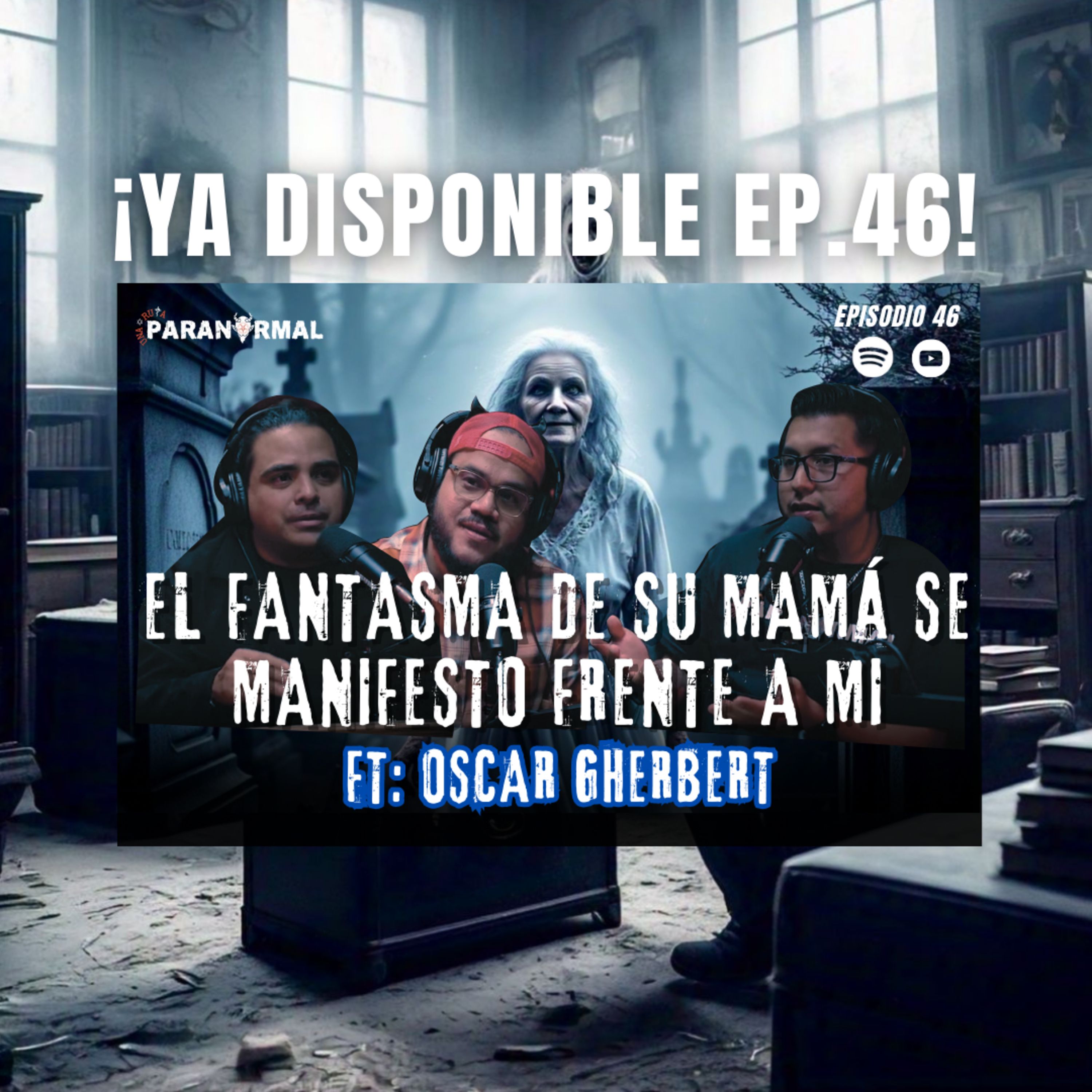 El FANTASMA de una mujer se manifestó frente a mi | Oscar Gherbert | Se Regalan Sustos Podcast| URP episode artwork