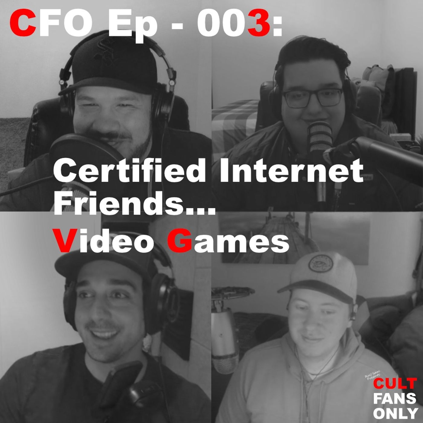 Cult Fans Only Ep - 003: Certified Internet Friends... Video Games