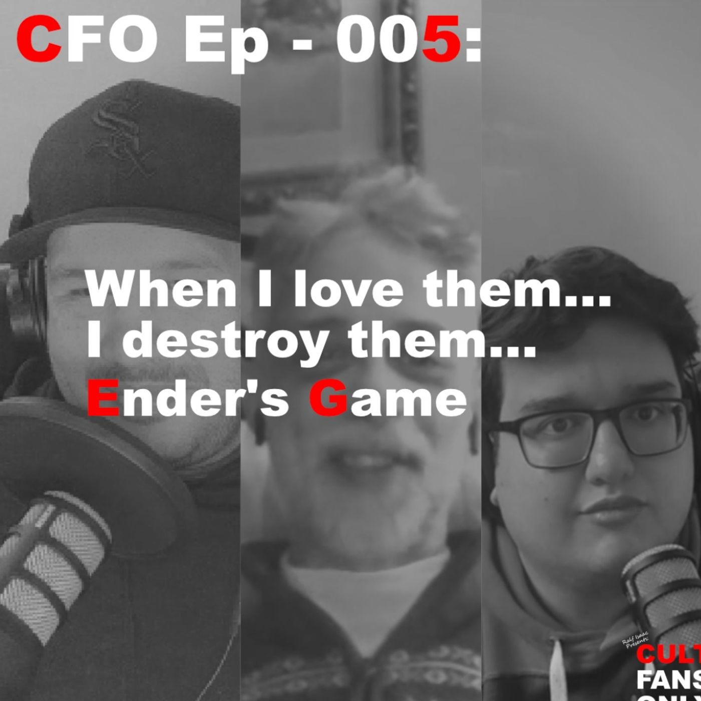 Cult Fans Only Ep - 005: When I love them... I destroy them... Ender's Game