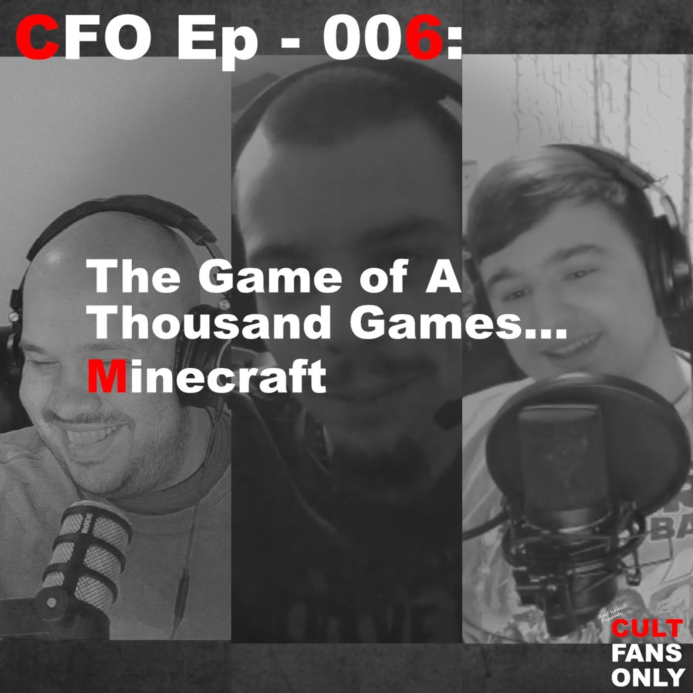 Cult Fans Only Ep - 006: The Game of A Thousand Games... Minecraft
