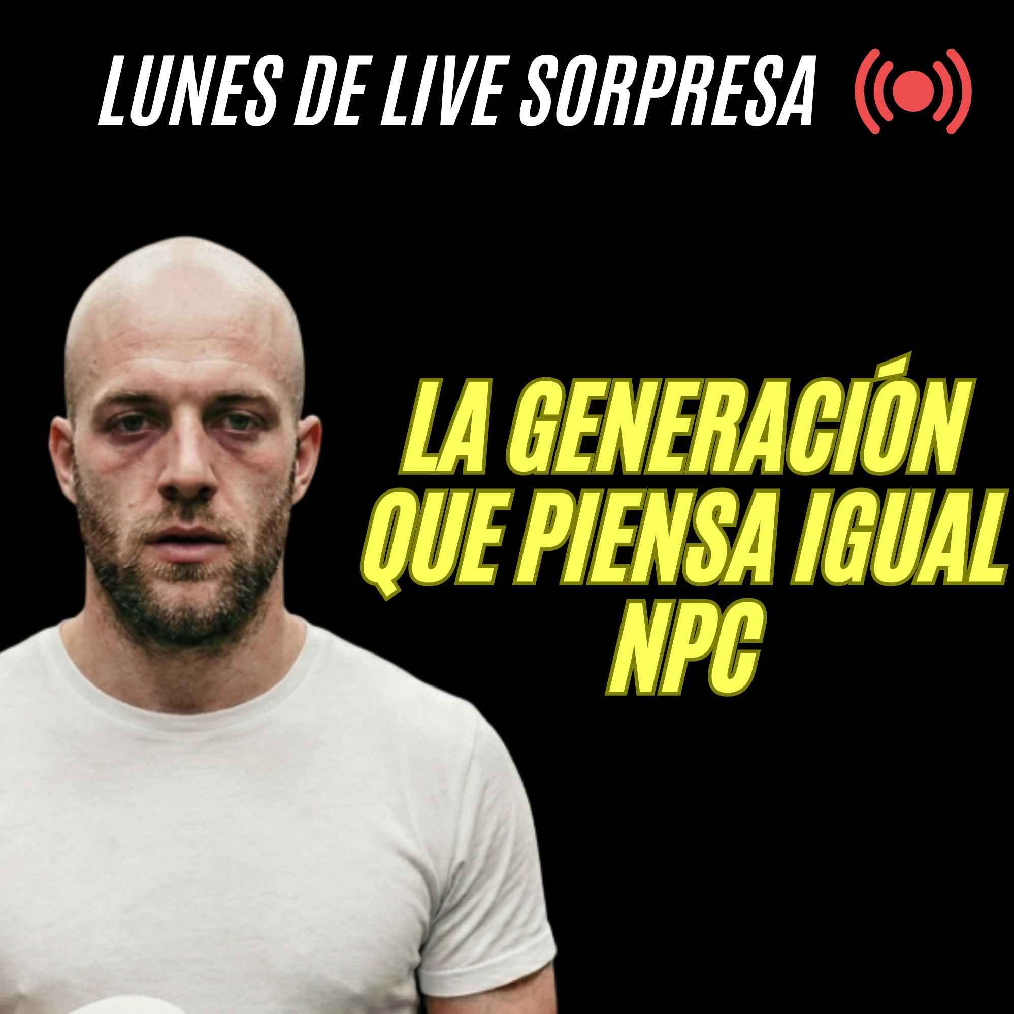 La generación que piensa Igual NPC episode artwork