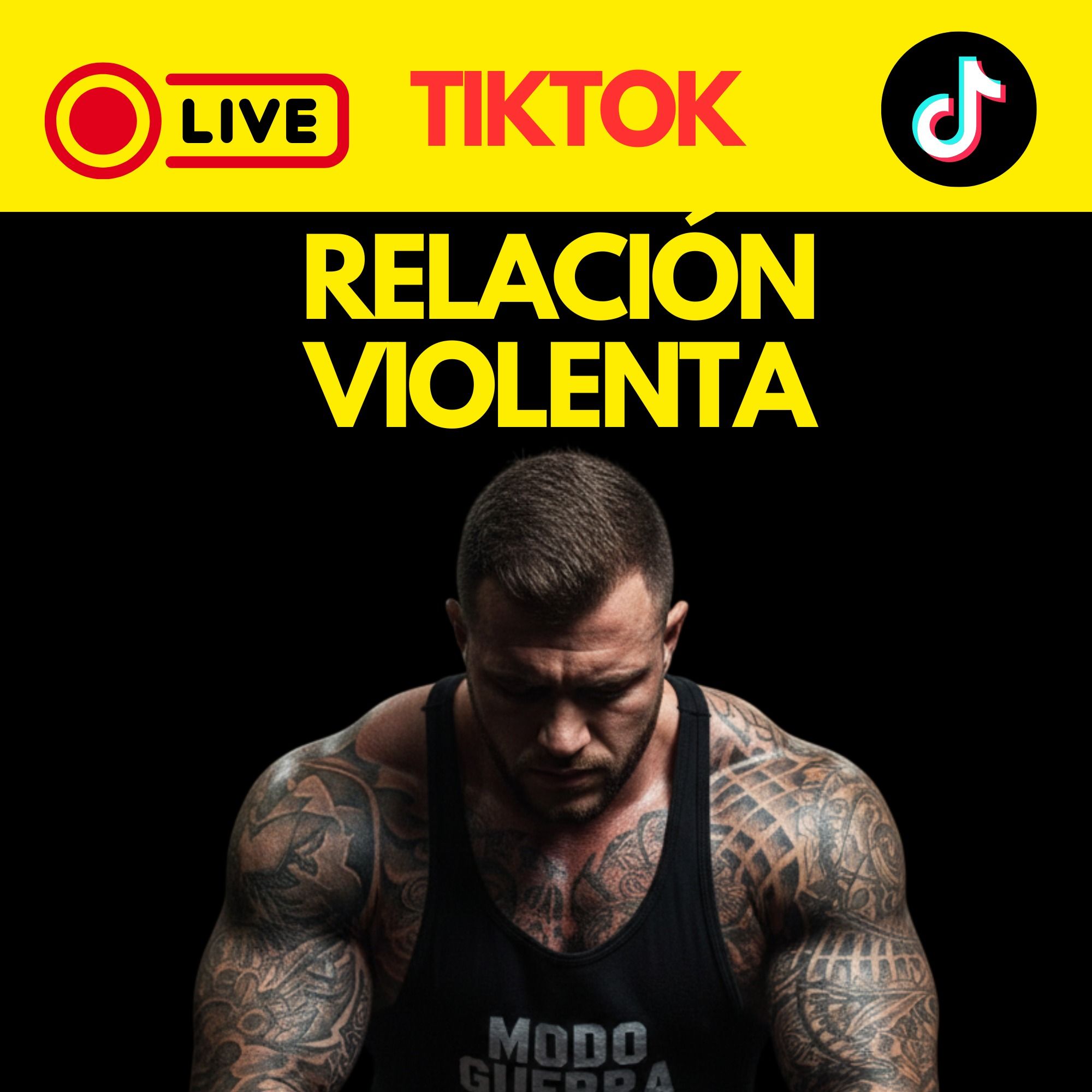 LIVE TIKTOK-  RELACIÓN VIOLENTA