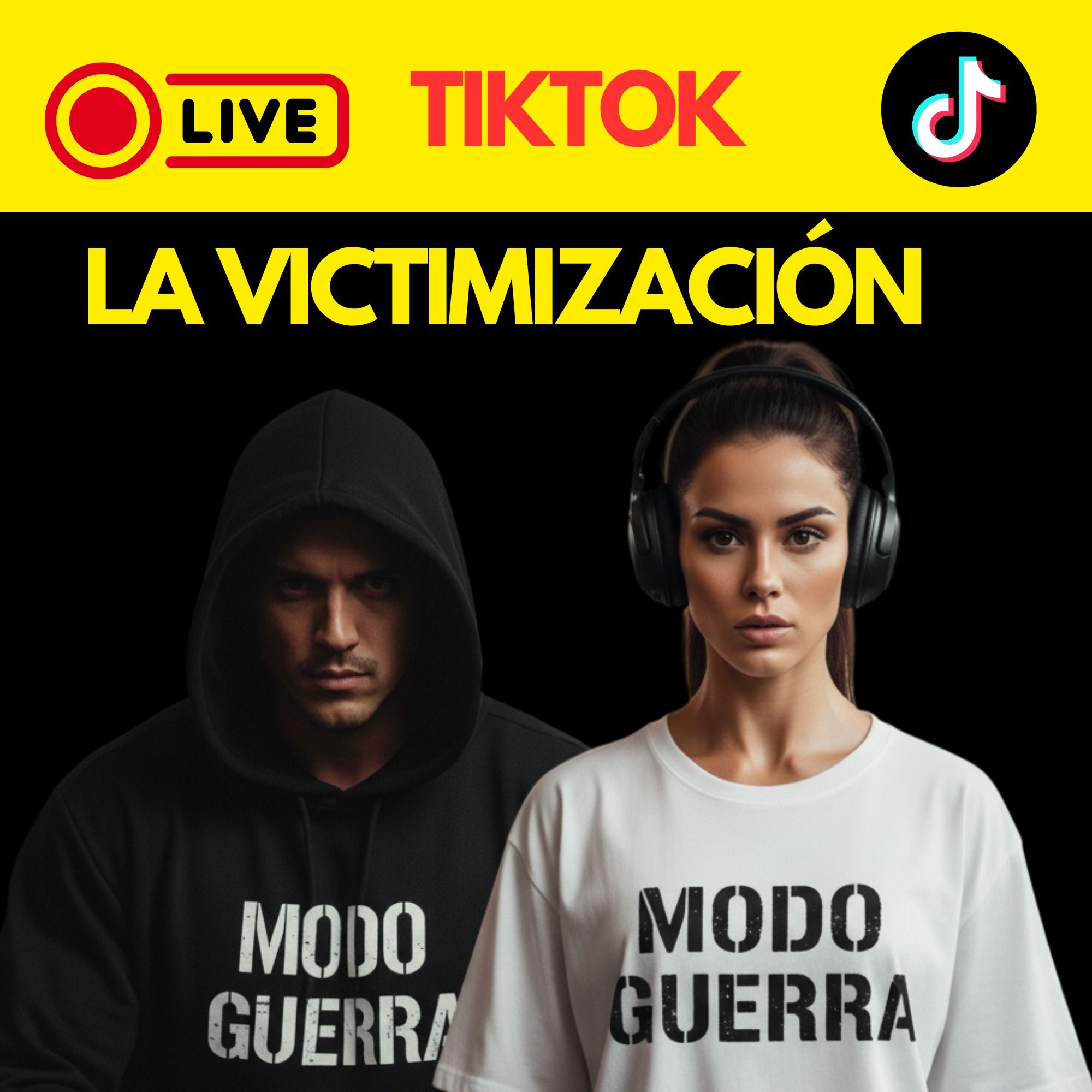 LIVE TIKTOK- LA VICTIMIZACIÓN