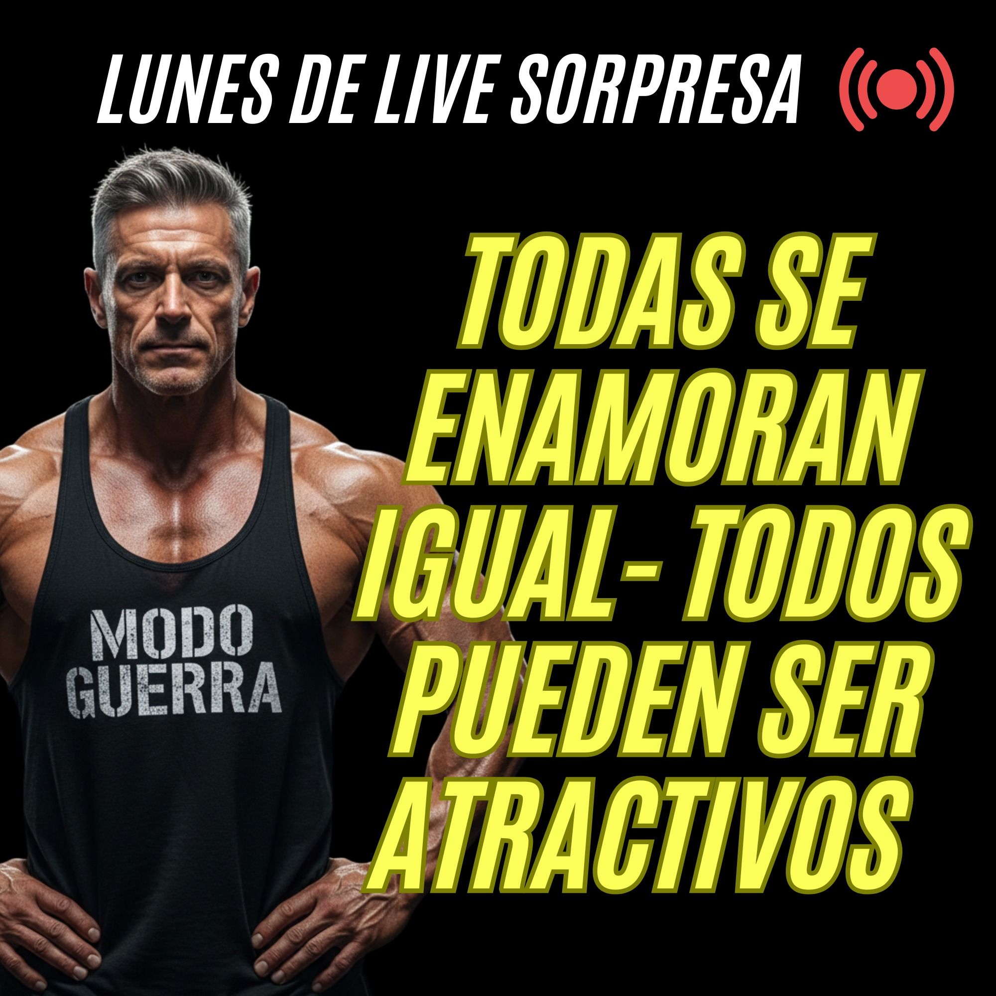Todas se ENAMORAN igual. Todos pueden ser ATRACTIVOS