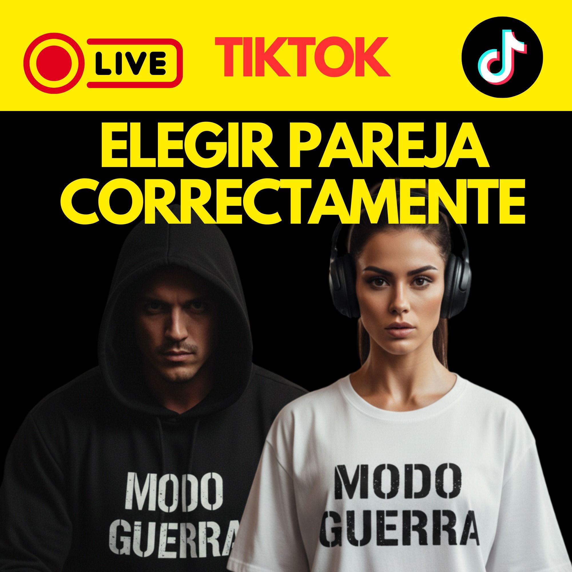 LIVE TIKTOK - Elegir pareja correctamente