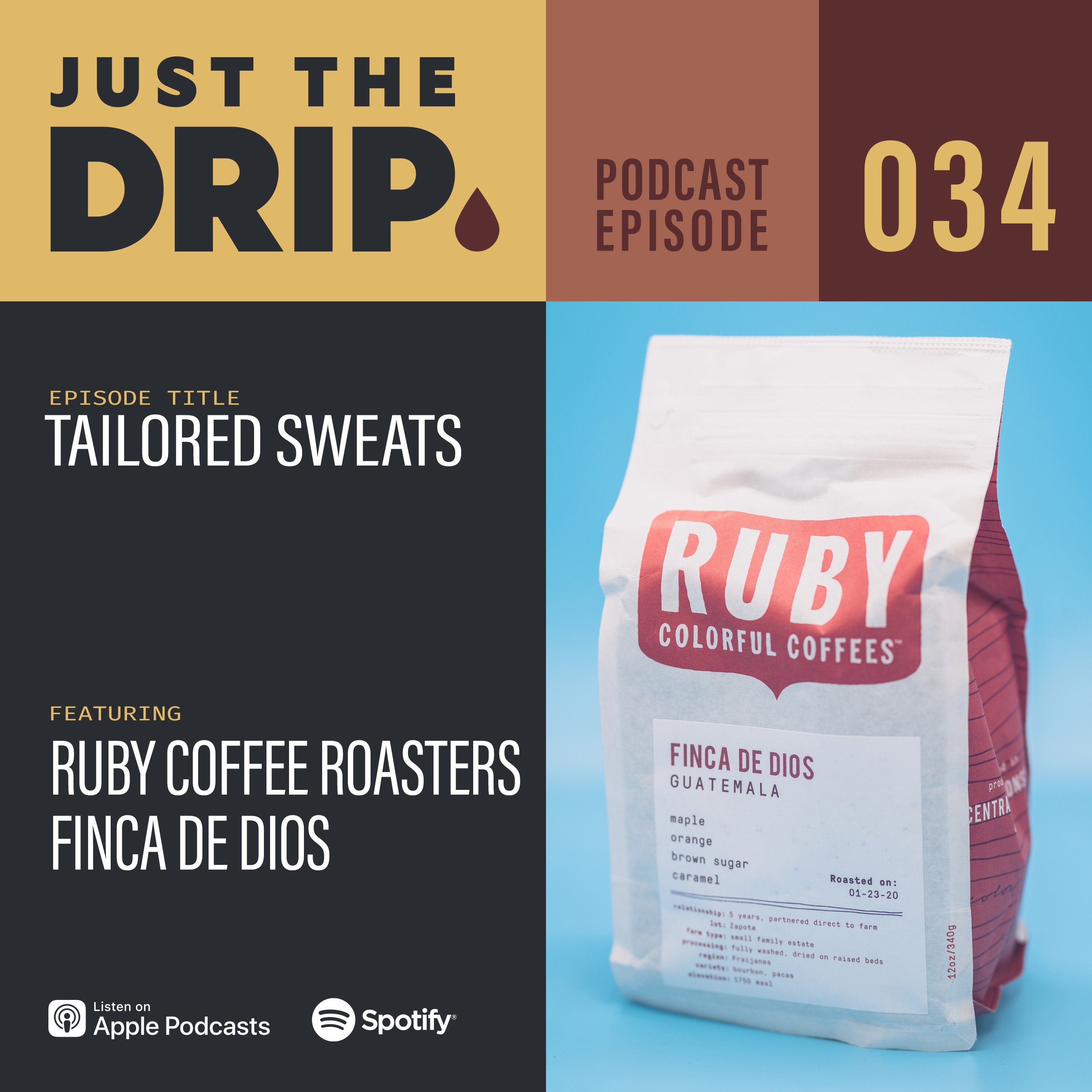 Tailored Sweats | Ruby Coffee Roasters - Finca De Dios, Guatemala – JTD EPS034 episode artwork