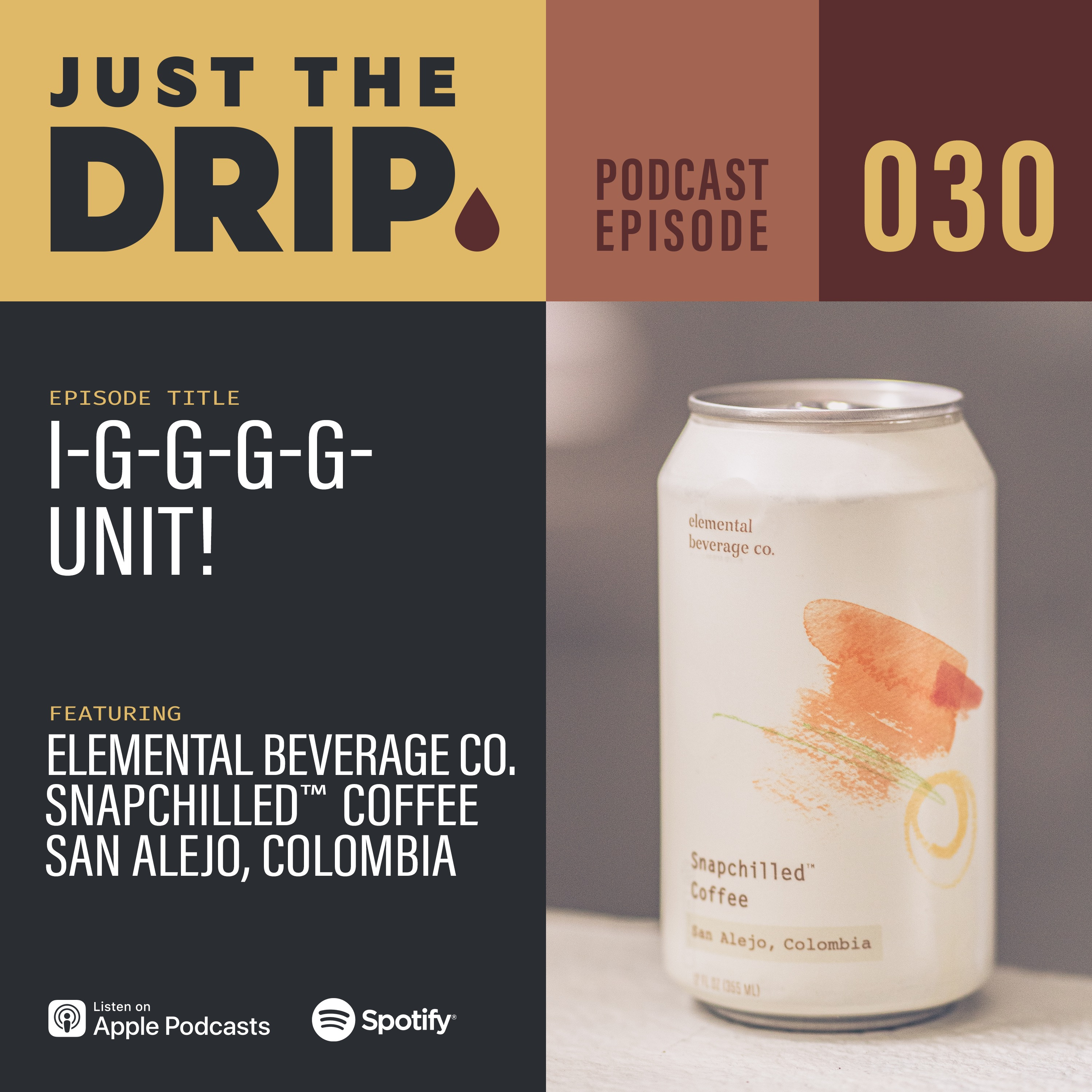 I-G-G-G-G-Unit! | Elemental Beverage Co. San Alejo Columbia - JTD030 episode artwork