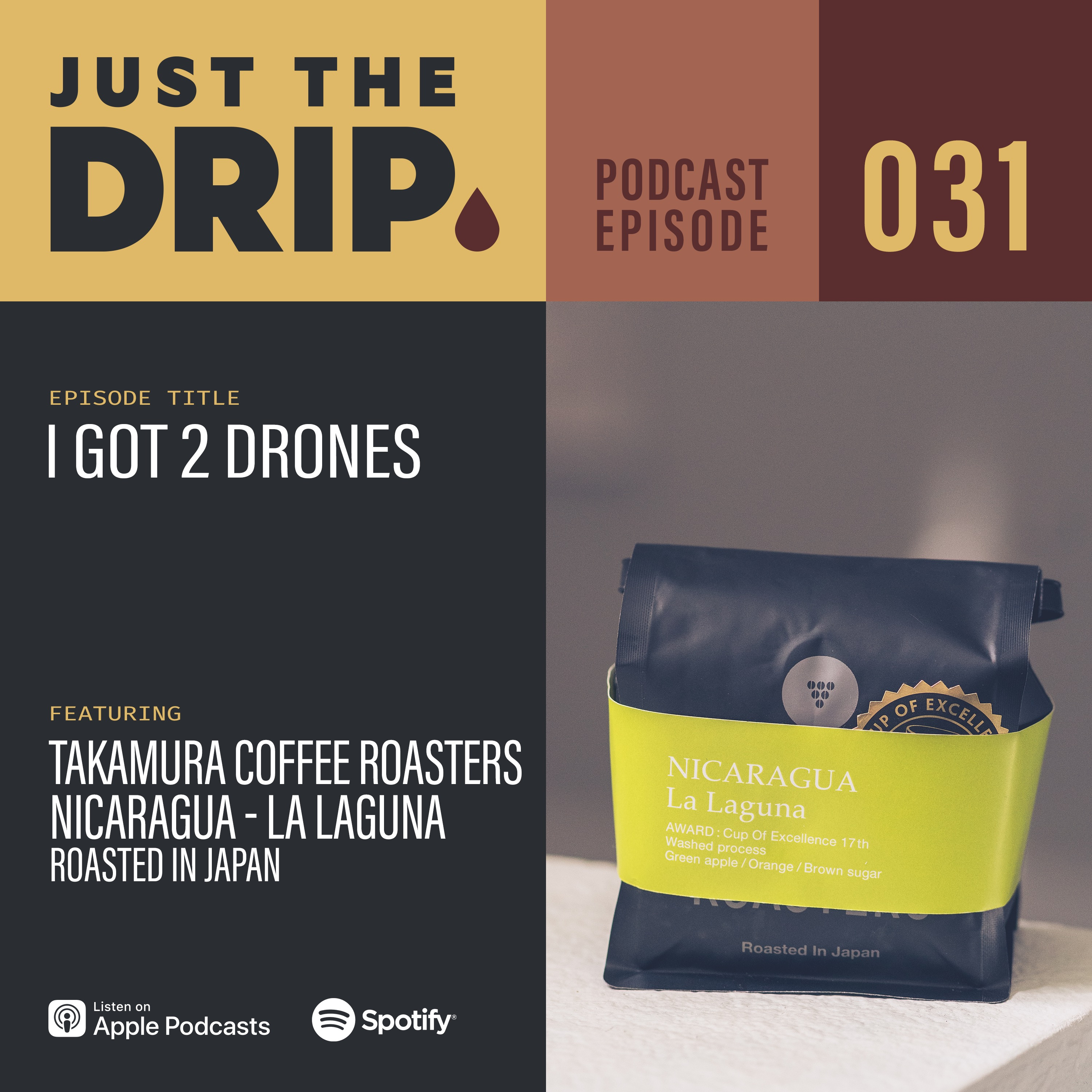 I Got 2 Drones | Takamura Coffee Roasters Nicaragua La Laguna – JTD EPS031 episode artwork