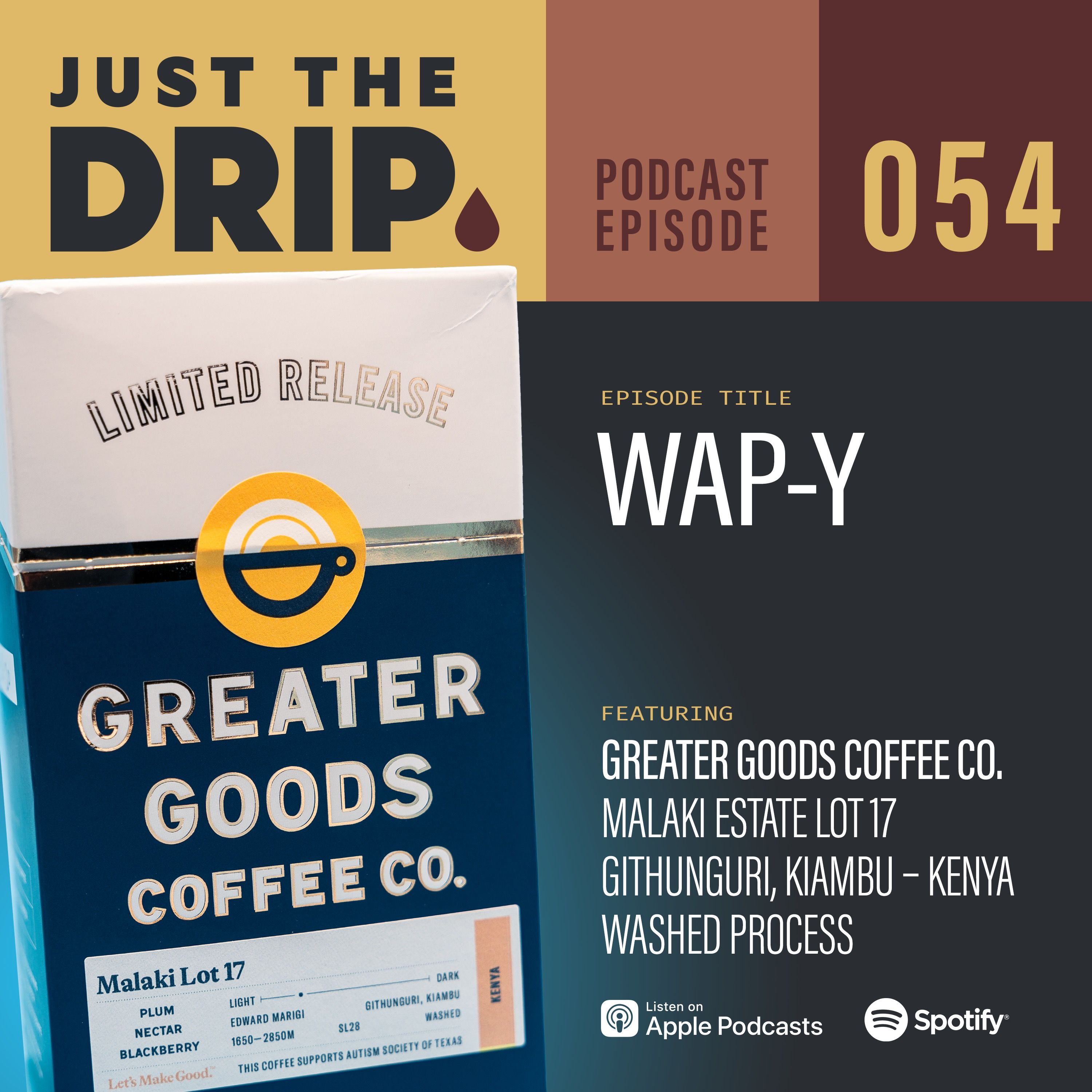 WAP-Y | Greater Goods Coffee Co,  Malaki Lot 17 - Kenya – JTD EPS054 episode artwork
